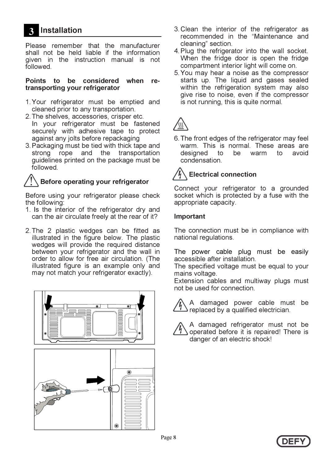 Defy Appliances DFC402 instruction manual Installation, Before operating your refrigerator, Electrical connection 