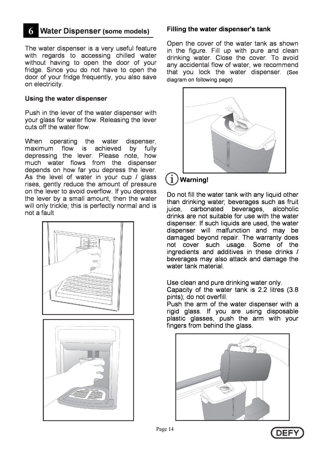 Defy Appliances DFC402 instruction manual Water Dispenser some models, Filling the water dispensers tank 