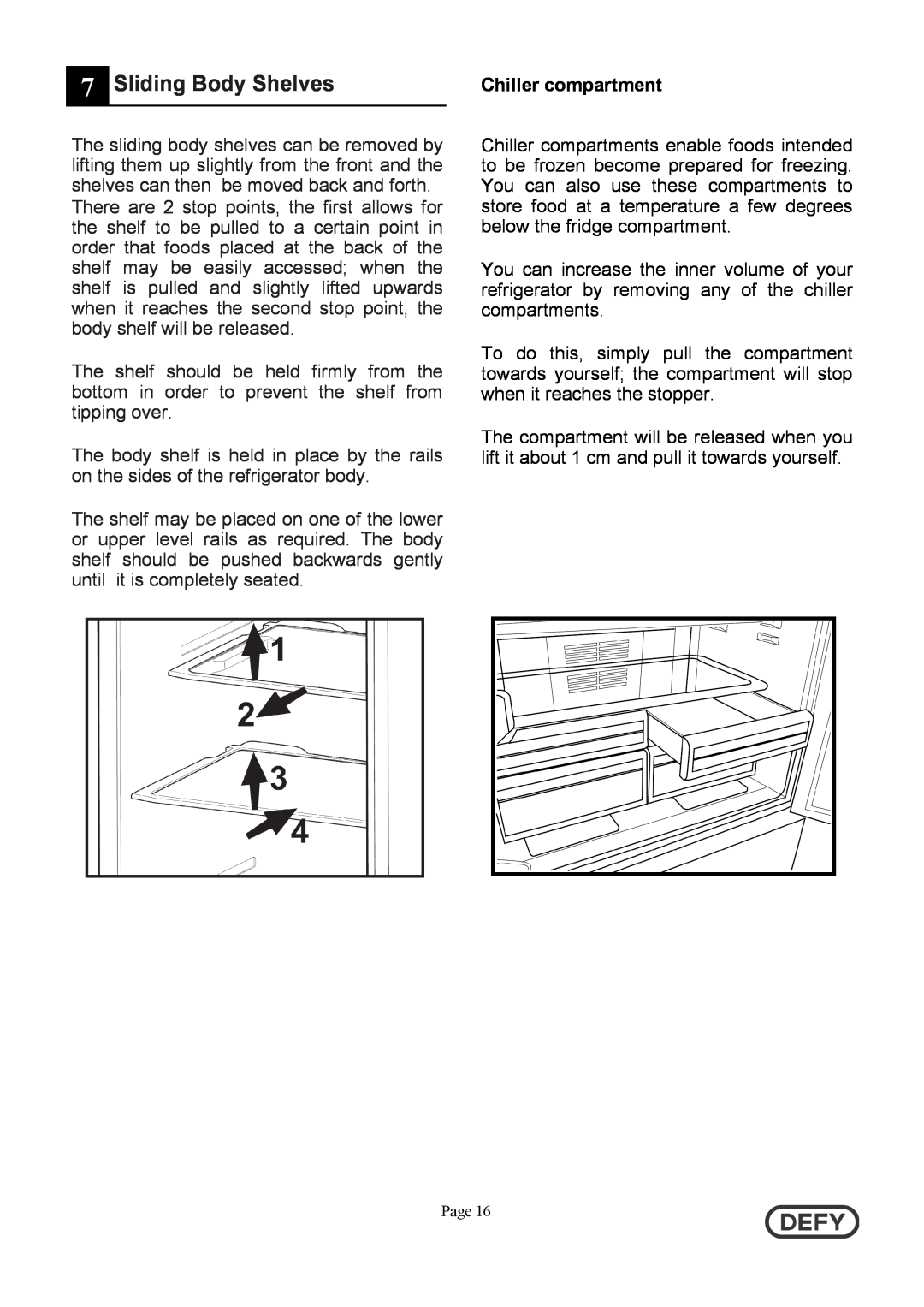 Defy Appliances DFC402 instruction manual Sliding Body Shelves, Chiller compartment 