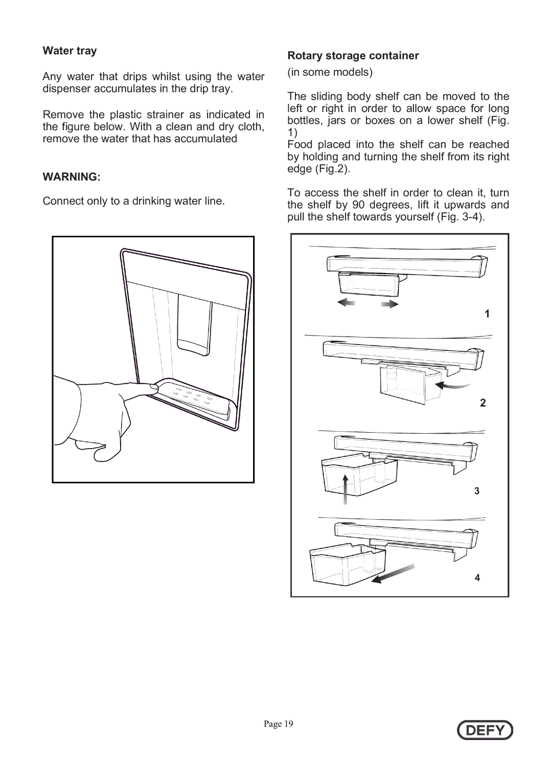 Defy Appliances DFD442 instruction manual Water tray, Rotary storage container 