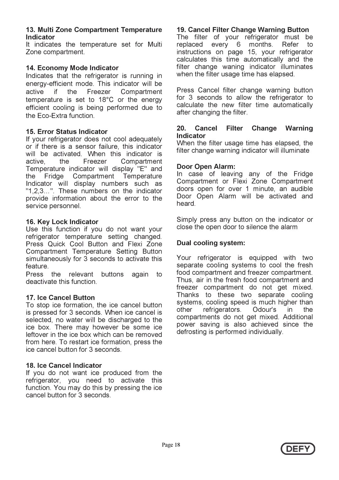 Defy Appliances DFF399 instruction manual Dual cooling system 