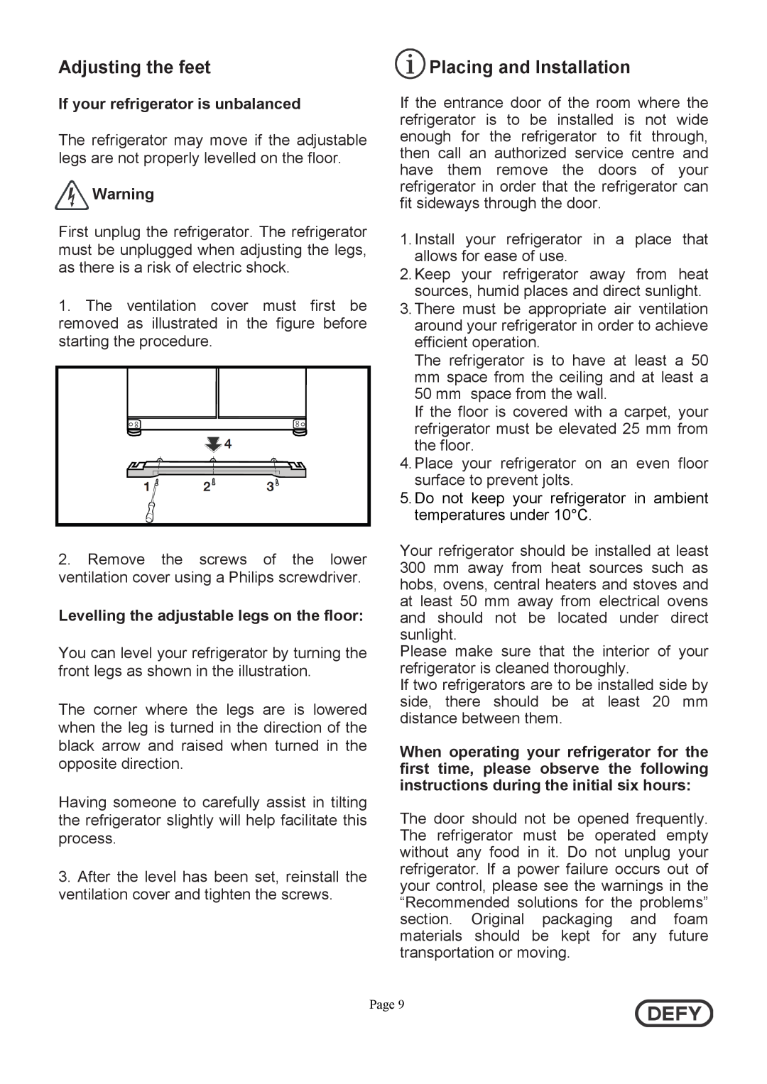 Defy Appliances DFF399 instruction manual Adjusting the feet, Placing and Installation, If your refrigerator is unbalanced 
