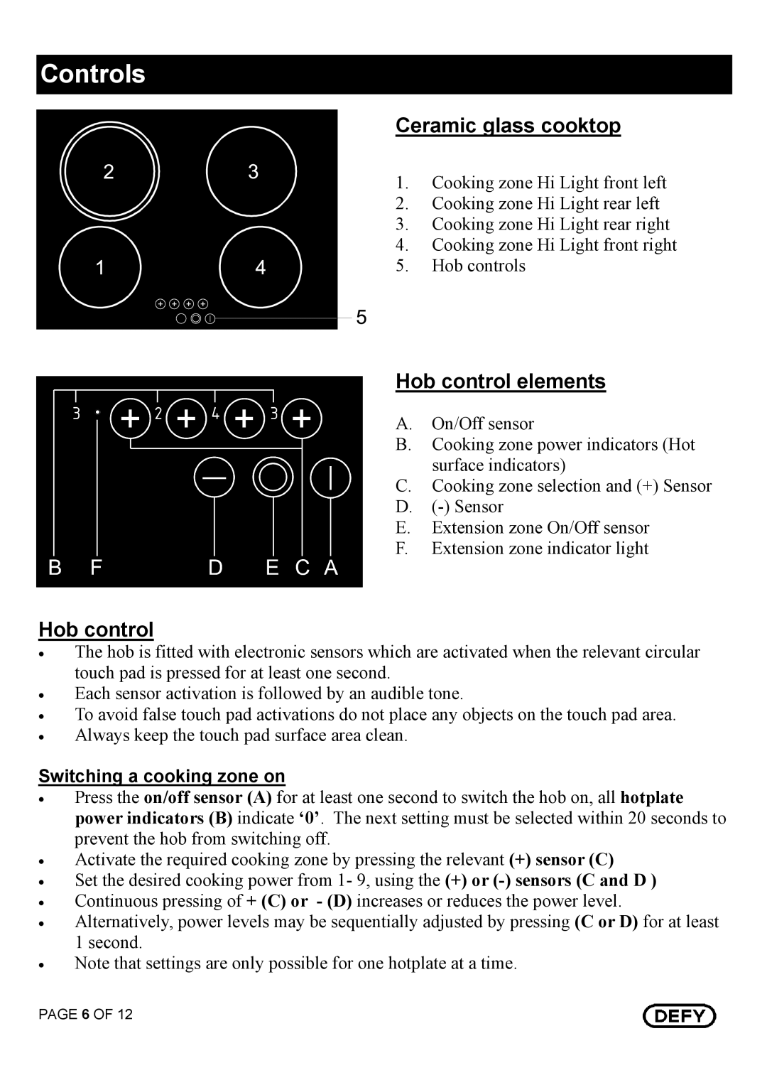 Defy Appliances DHD 394 owner manual Ceramic glass cooktop, Hob control elements, Switching a cooking zone on 