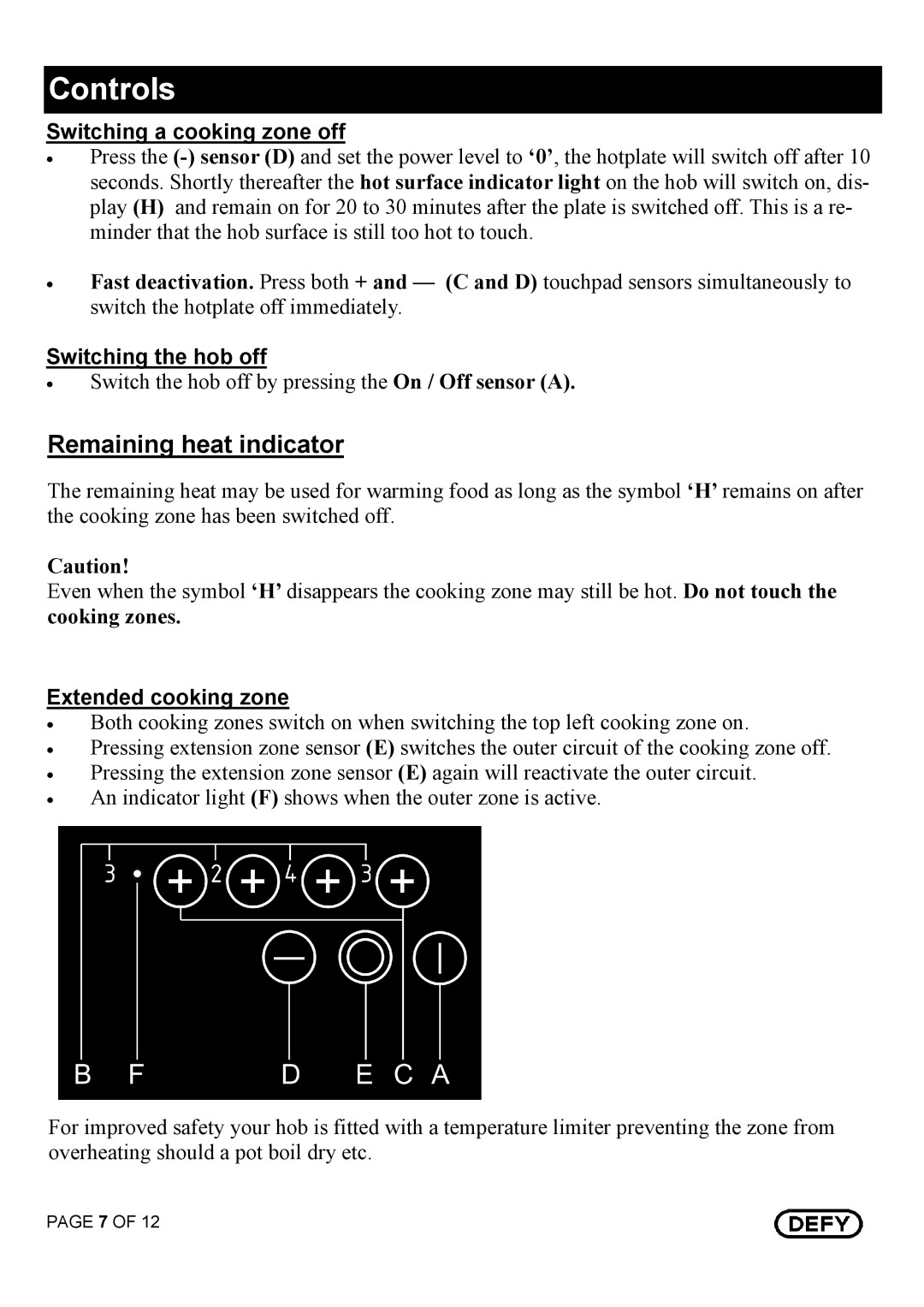 Defy Appliances DHD 394 Controls, Remaining heat indicator, Switching a cooking zone off, Switching the hob off 