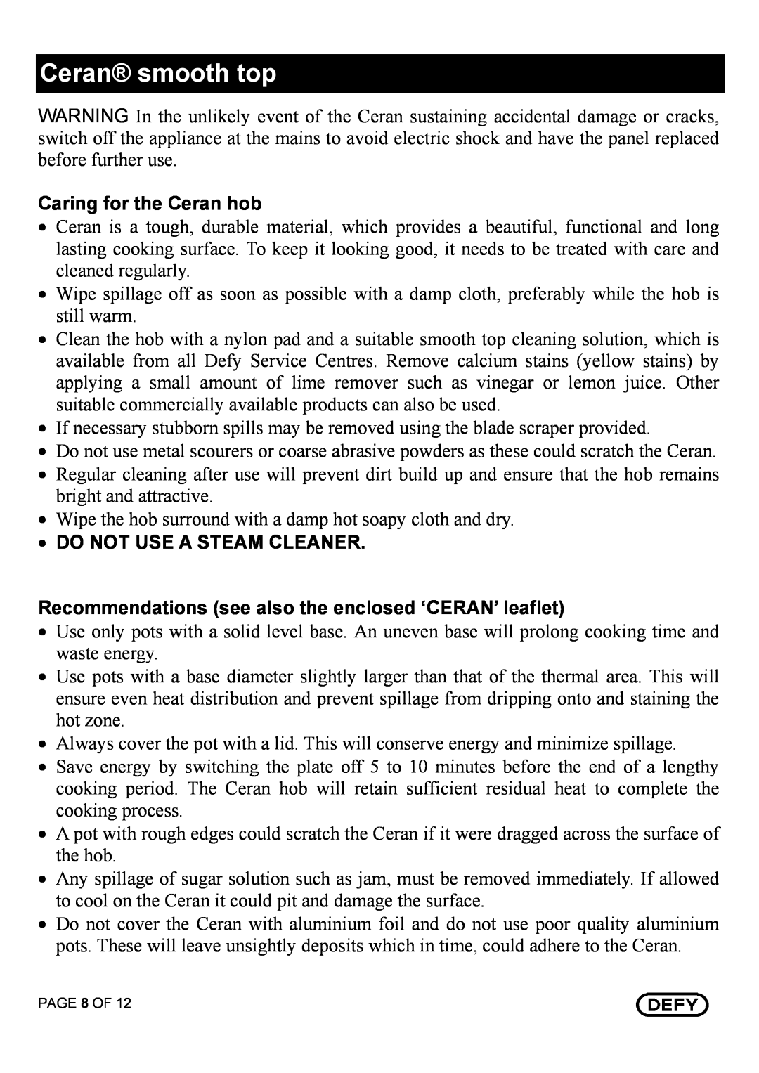 Defy Appliances DHD 394 owner manual Ceran smooth top, Caring for the Ceran hob, Do Not Use A Steam Cleaner 