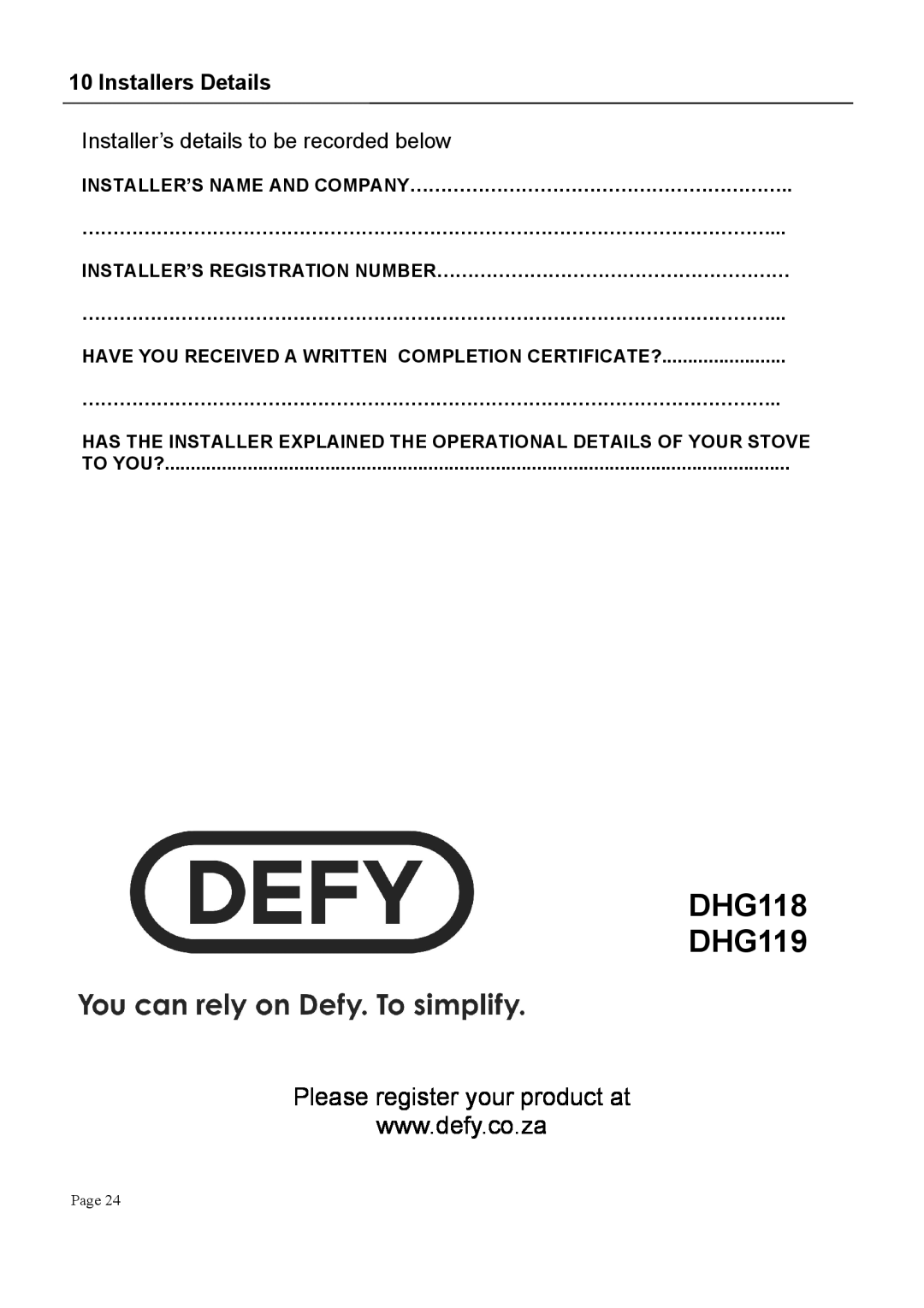 Defy Appliances DHG118/DHG119 manual 8+&**%+&,*+, K!!$* $*$, Mmmmmmmmmmmmmmmmmmmmmmmmmmmmmmmmmmmmm, 0,!8$%$ &8&$ 
