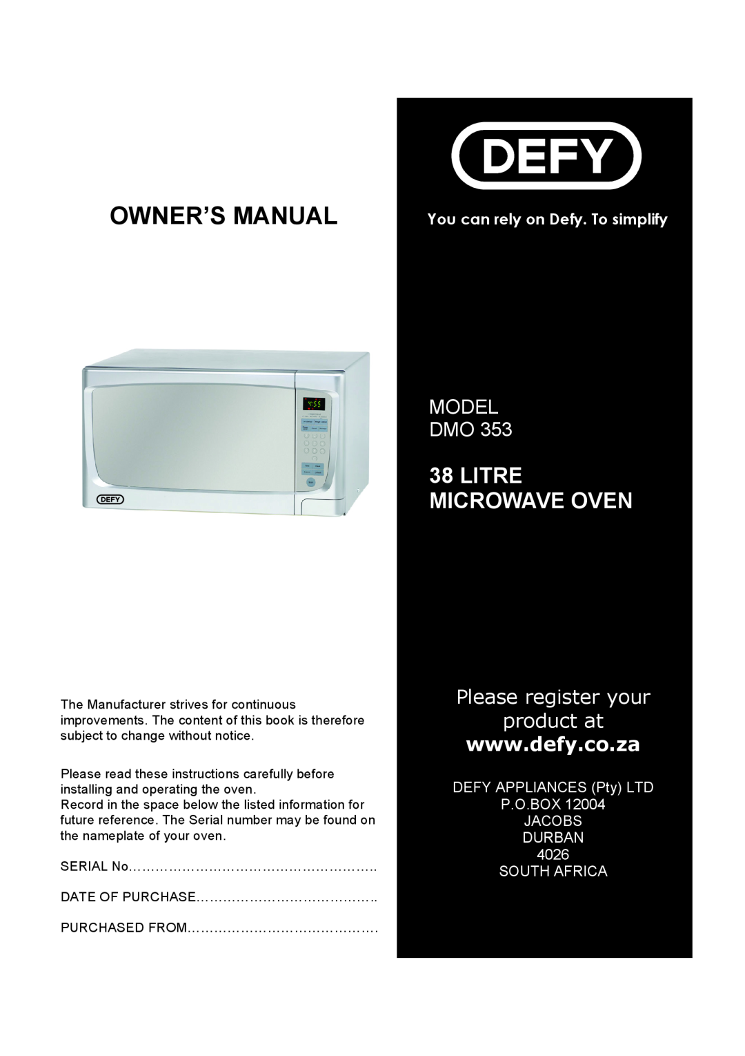 Defy Appliances DMO 353 manual #$%&%*$*+*,-$+.*.&,&.+, +13$.#%&4$5,#.&.,$, 888888888888888888 