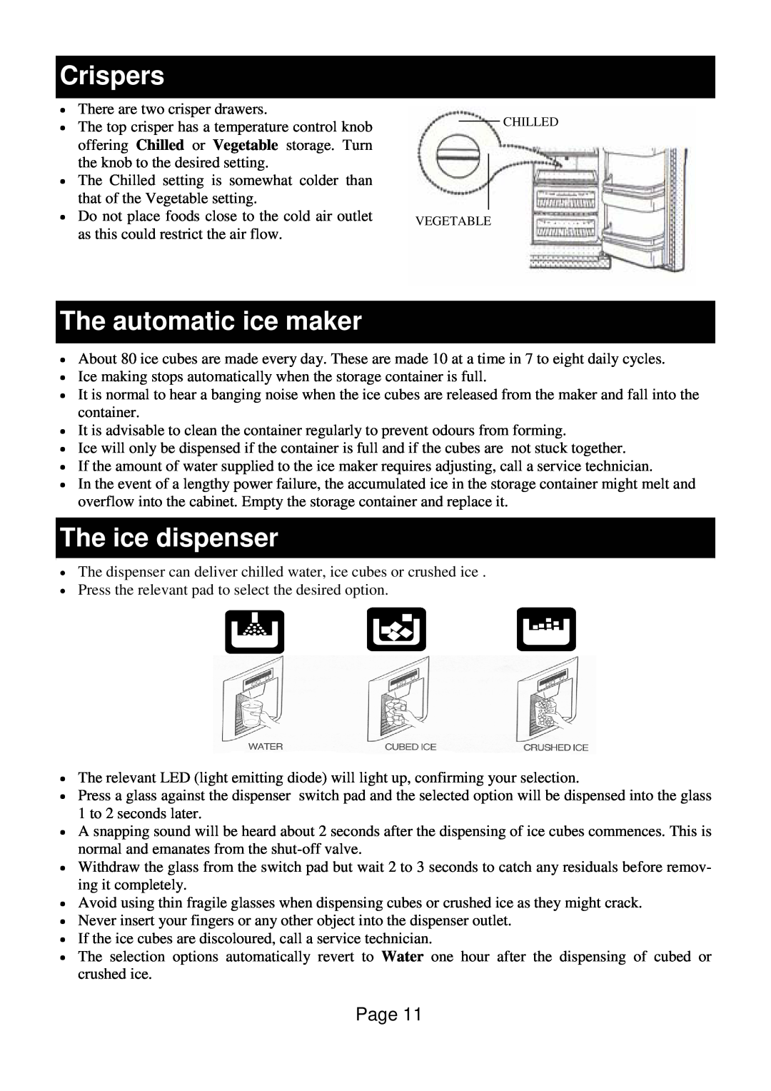 Defy Appliances F 600 LM owner manual Crispers, The automatic ice maker, The ice dispenser 