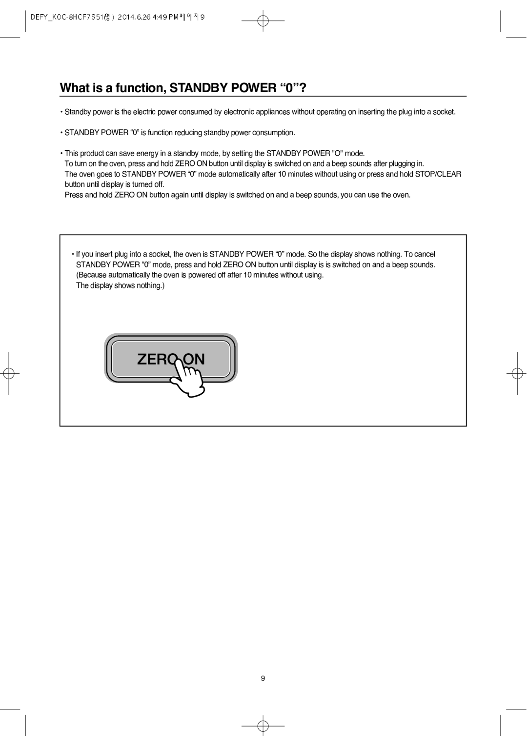 Defy Appliances MWA 2434 MM user manual What is a function, Standby Power 0? 