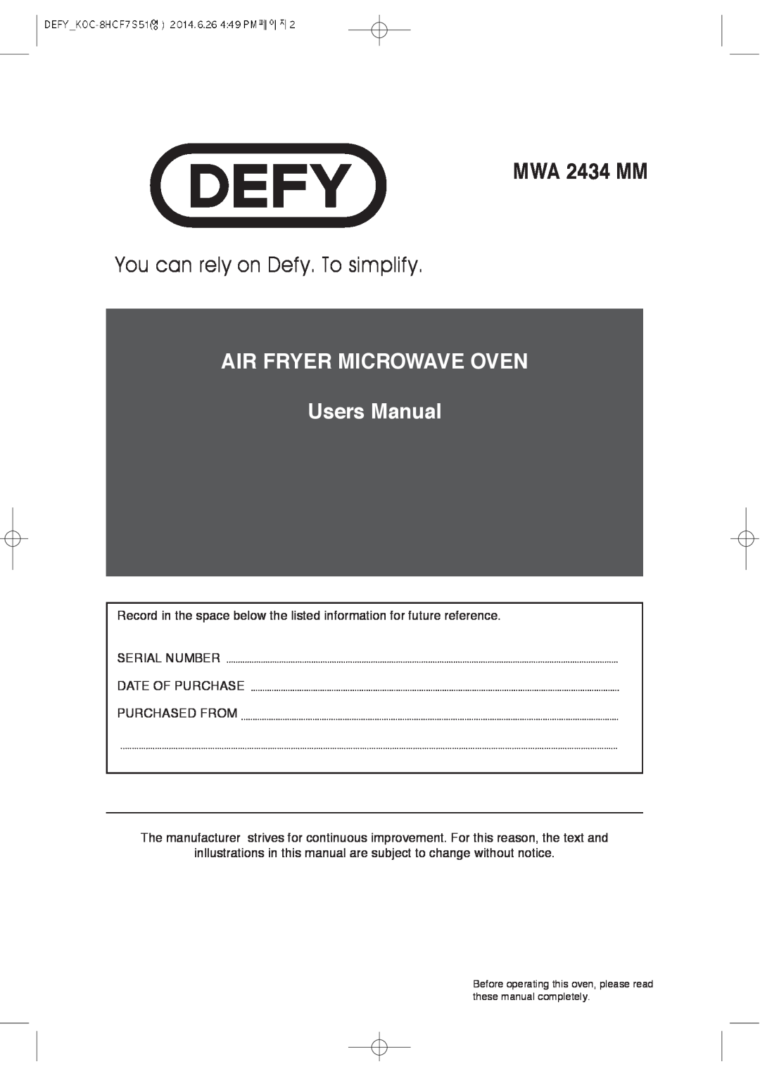 Defy Appliances MWA 2434 MM user manual You can rely on Defy. To simplify 
