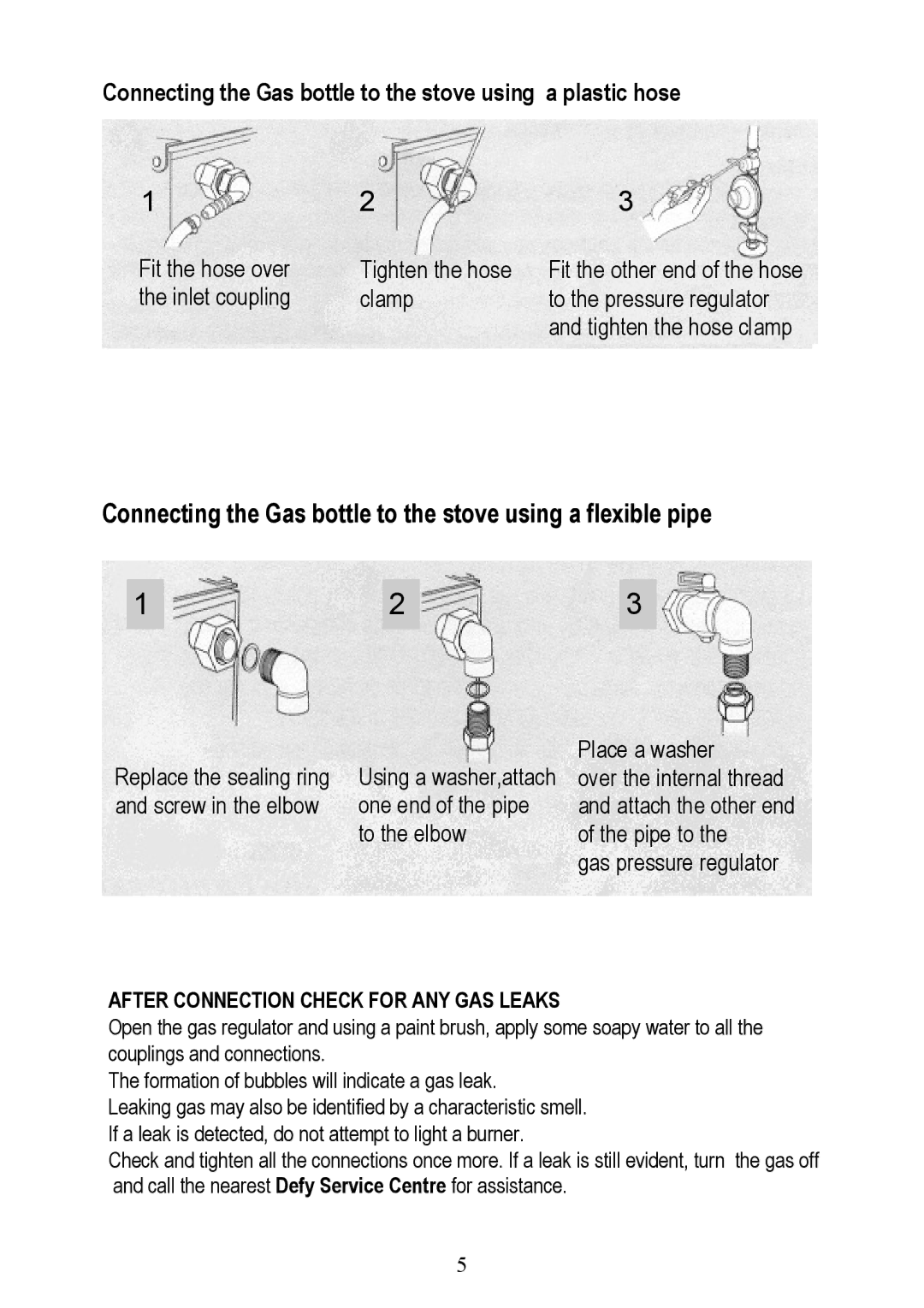 Defy Appliances OGS148 owner manual To the elbow Pipe to Gas pressure regulator, After Connection Check for ANY GAS Leaks 