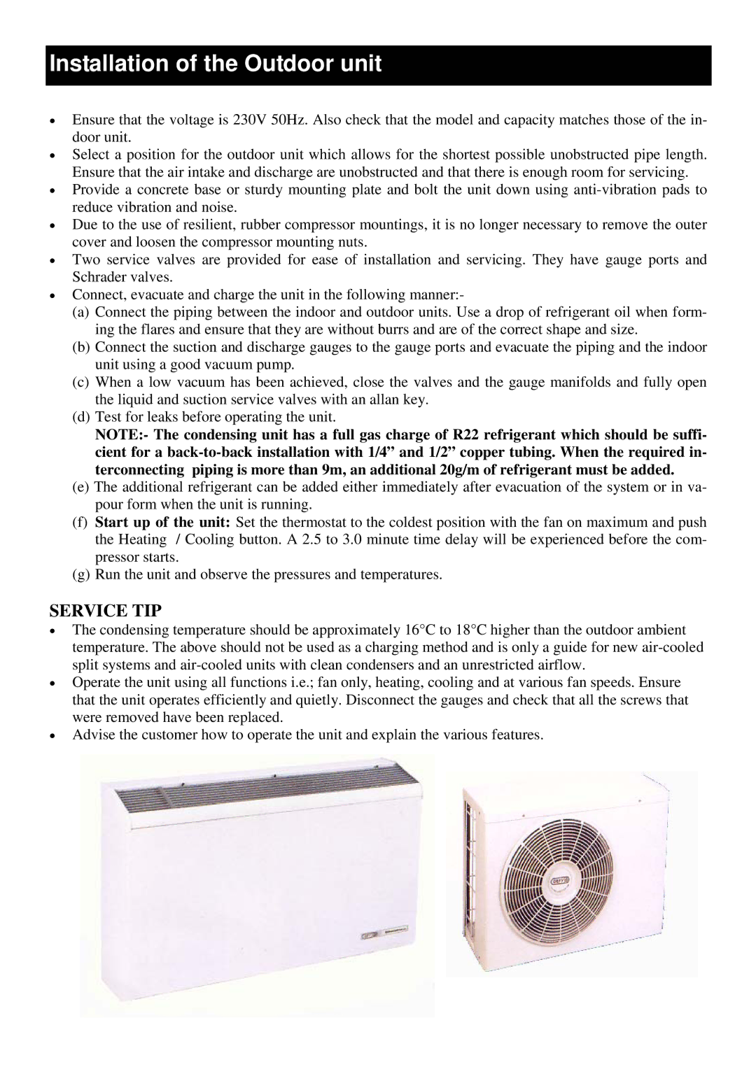 Defy Appliances Part Number 059 044 installation instructions Installation of the Outdoor unit, Service TIP 