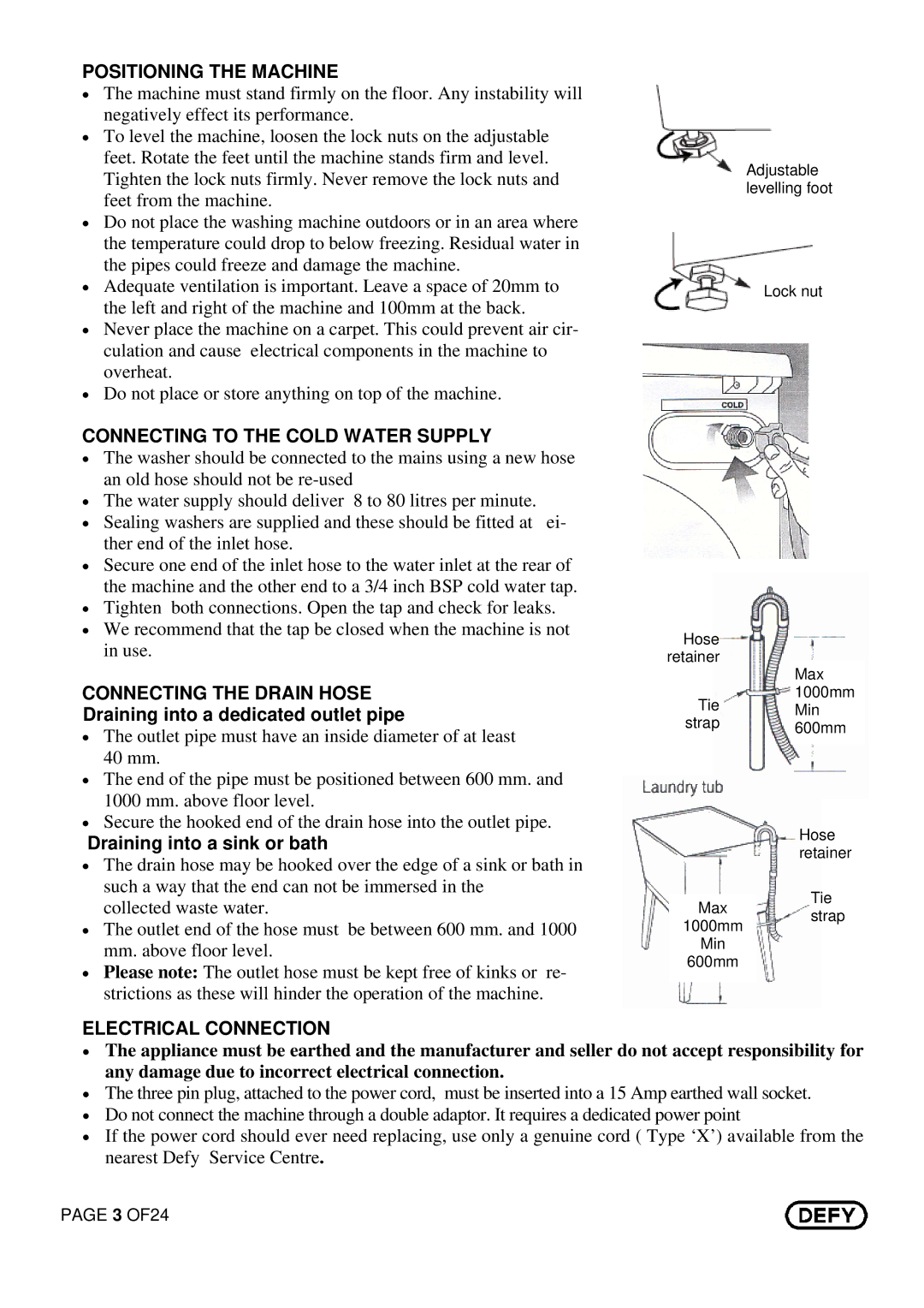 DEFY Maximaid 800 manual Positioning the Machine, Connecting to the Cold Water Supply, Connecting the Drain Hose 