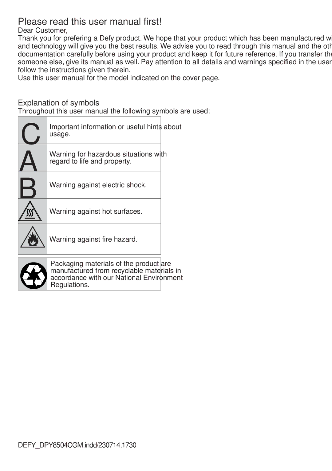 DEFY TUMBLE DRYER DPY 8504 CGM Explanation of symbols, Dear Customer, CImportant information or useful hints about usage 