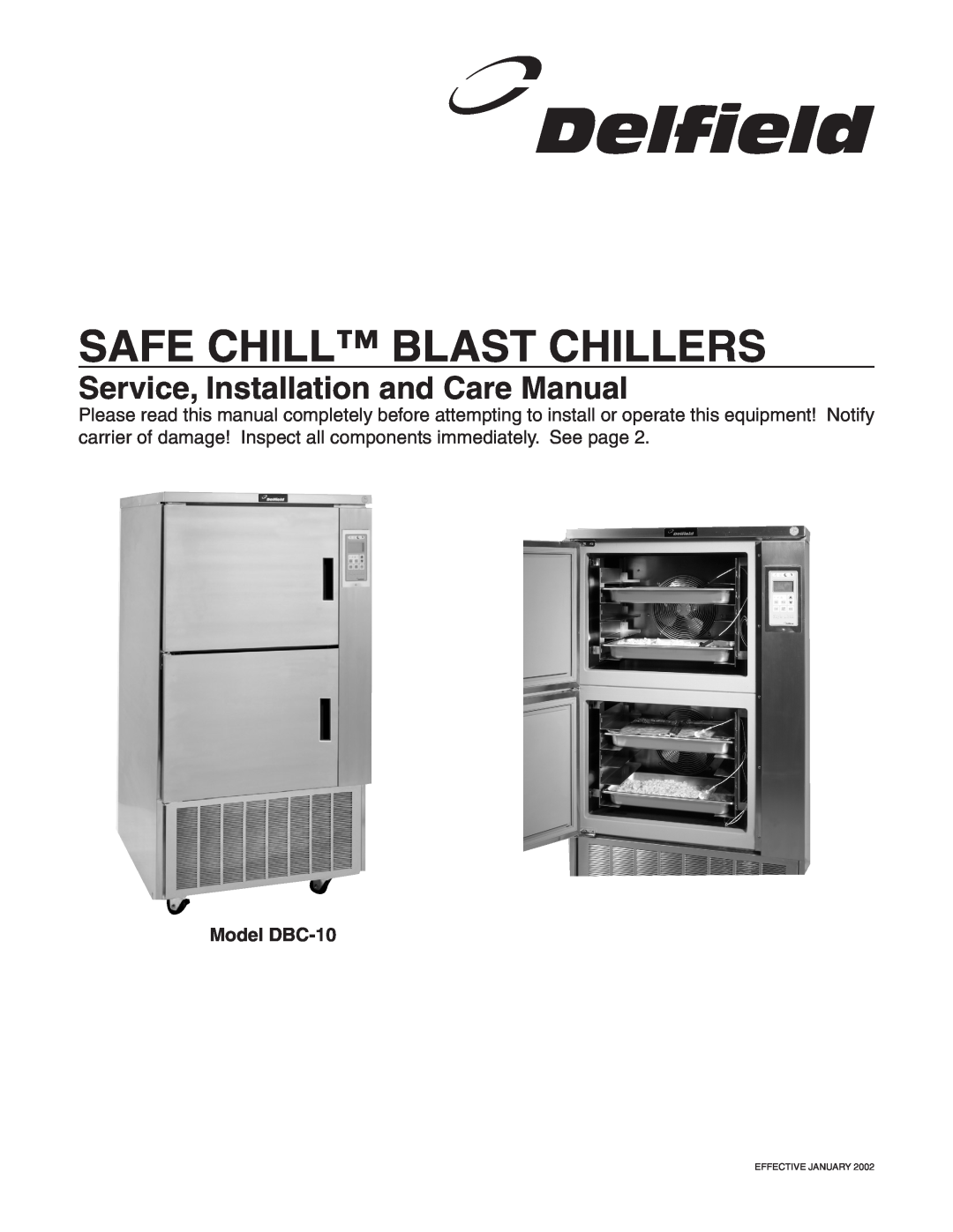 Delfield manual Model DBC-10, Safe Chill Blast Chillers, Service, Installation and Care Manual 
