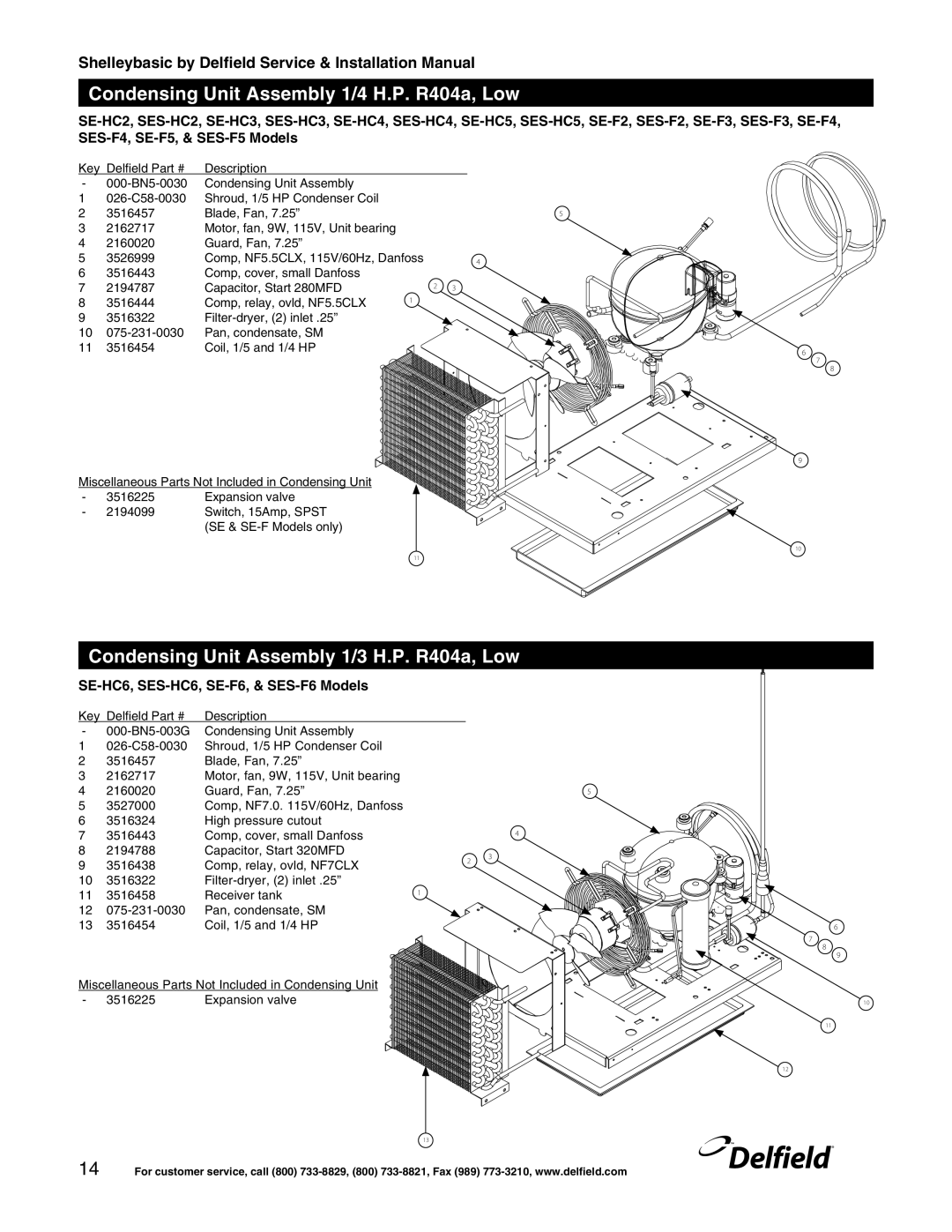 Delfield Shelleybasic manual Condensing Unit Assembly 1/4 H.P. R404a, Low, Condensing Unit Assembly 1/3 H.P. R404a, Low 