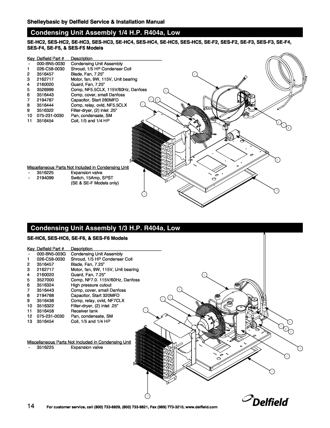 Delfield Shelleybasic Condensing Unit Assembly 1/4 H.P. R404a, Low, Condensing Unit Assembly 1/3 H.P. R404a, Low, Delfield 