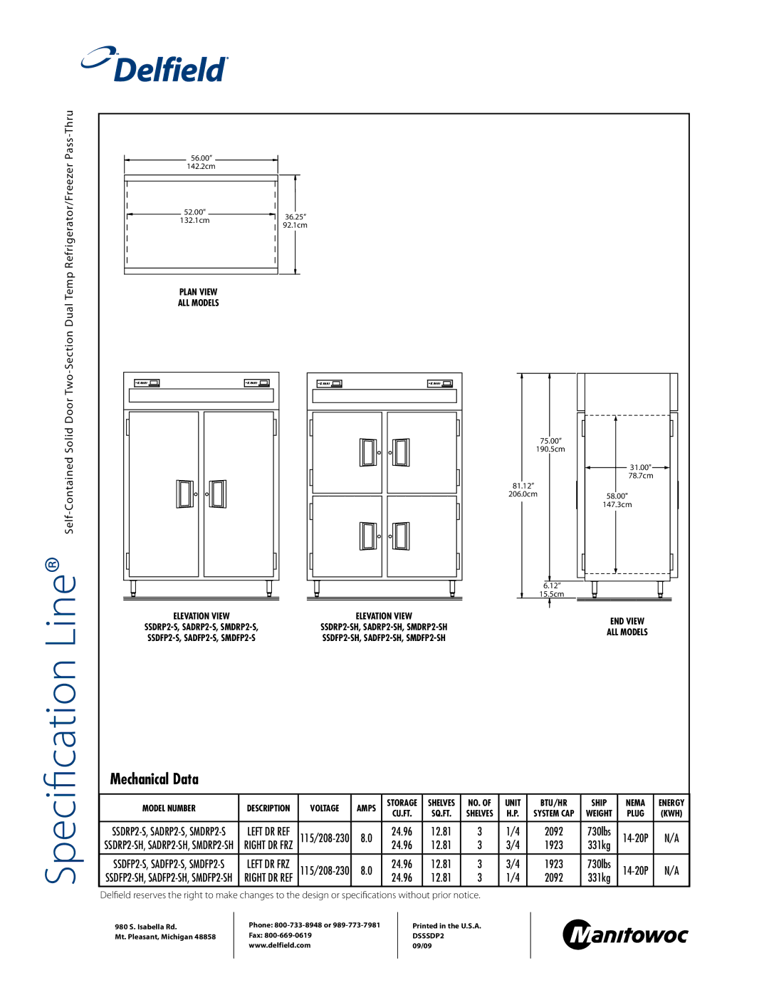 Delfield SSDRP2-SH Temp Refrigerator/Freezer Pass-Thru, Line Self-Contained Solid Door Two-Section Dual, 24.96, 1923 331kg 