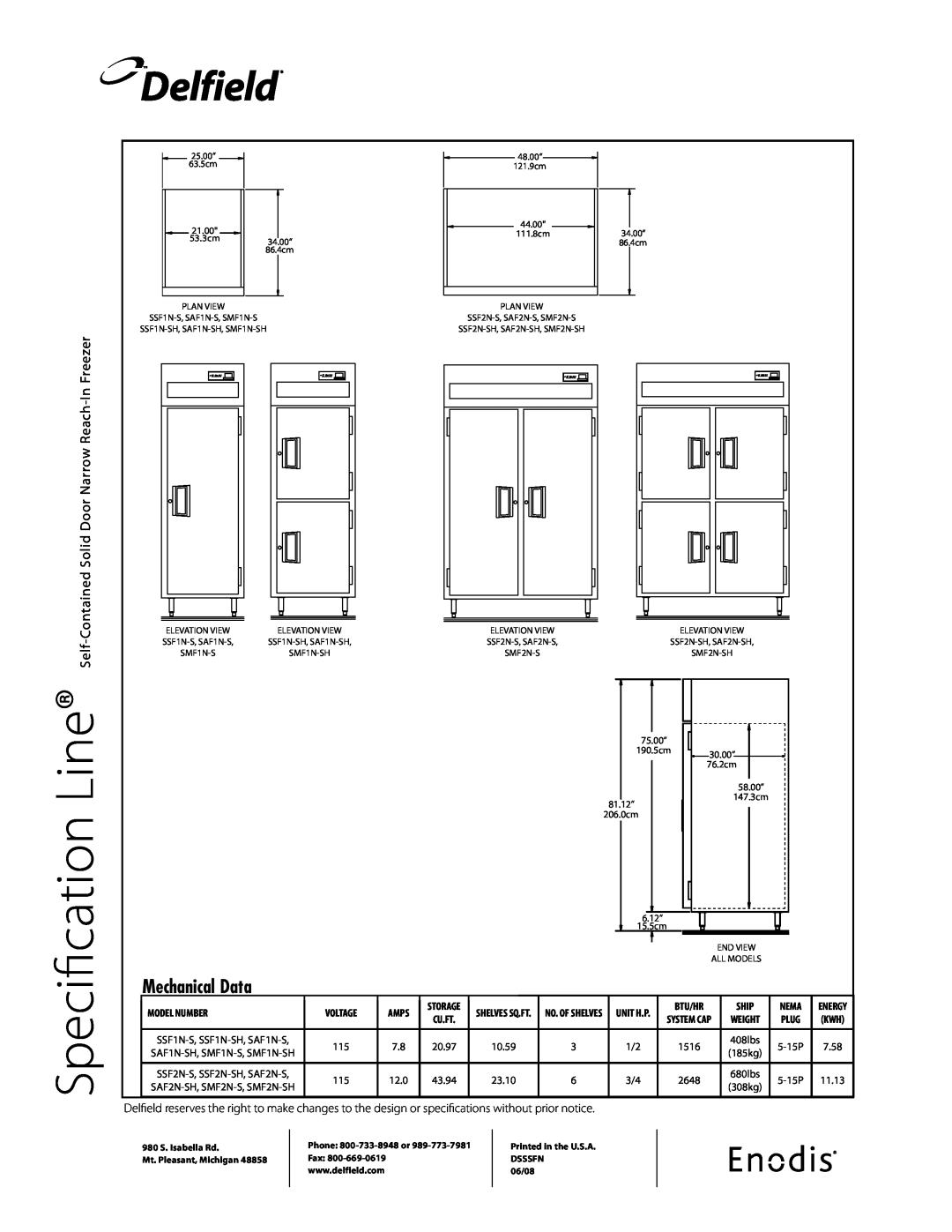 Delfield SSFN-S Line, Specification, Delfield, Solid Door Narrow Reach-InFreezer, Contained, Self, Mechanical Data, 75.00” 