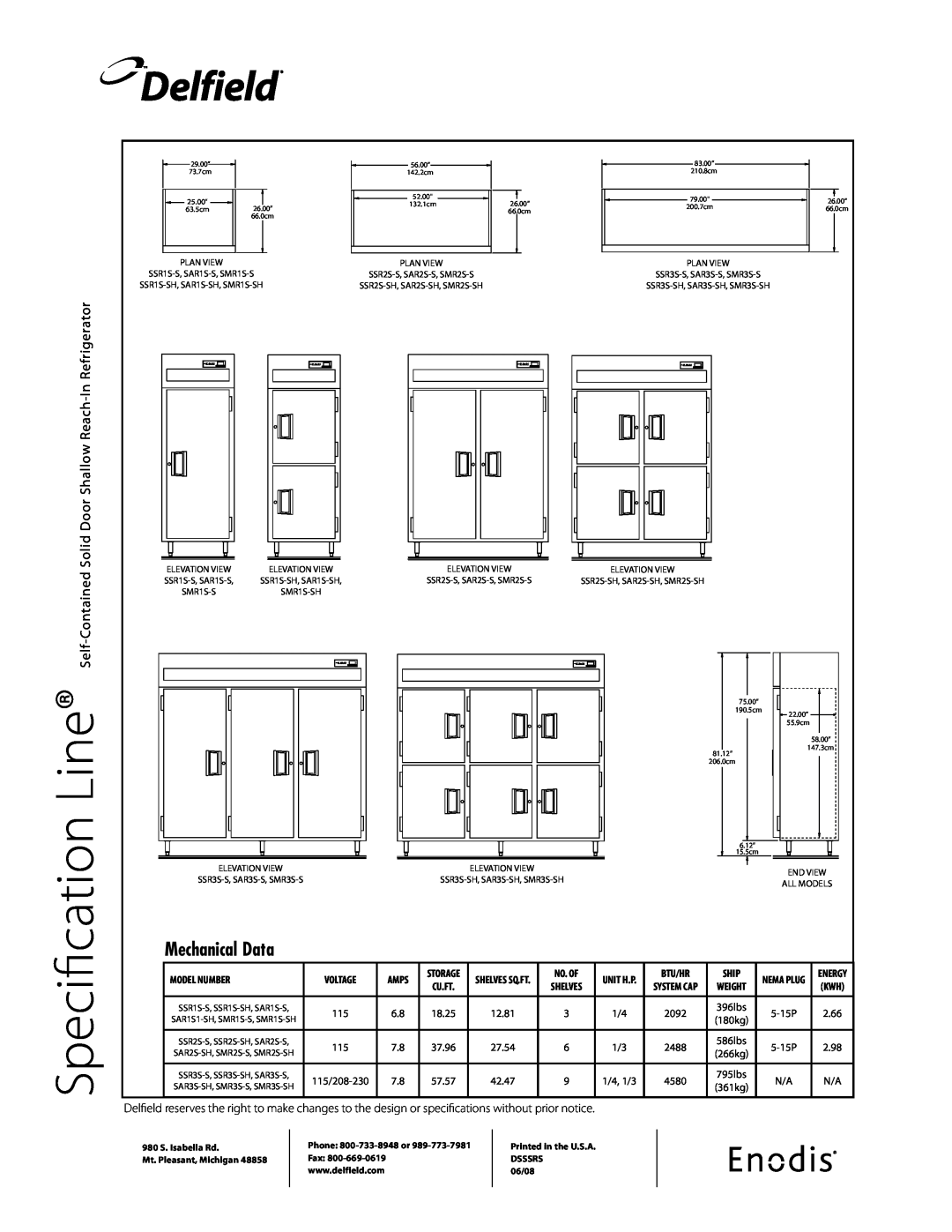Delfield SARS Delfield, Specification, Mechanical Data, Line Self-Contained Solid Door Shallow Reach-In Refrigerator, Amps 