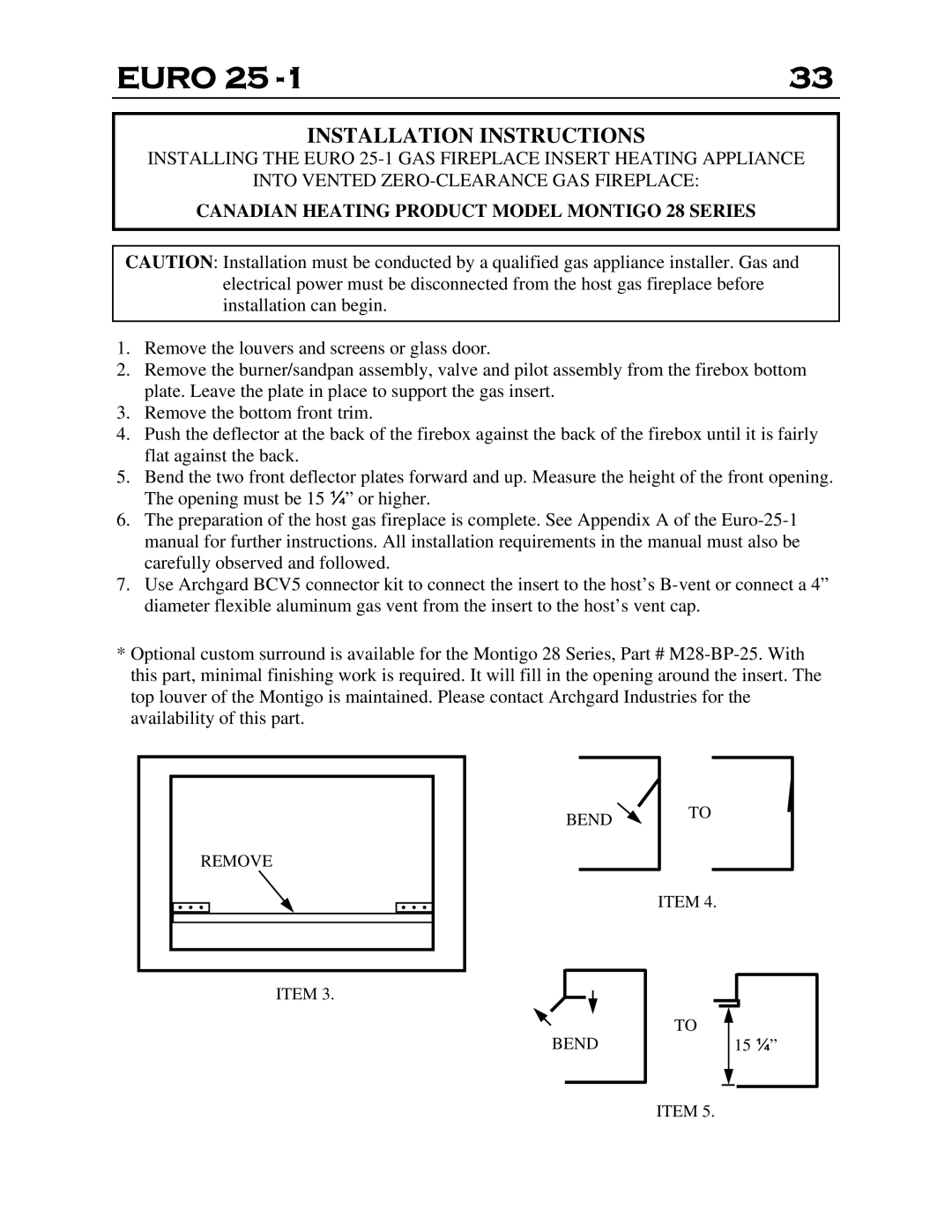 Delkin Devices EI - 25-1 manual Installation Instructions, Canadian Heating Product Model Montigo 28 Series 