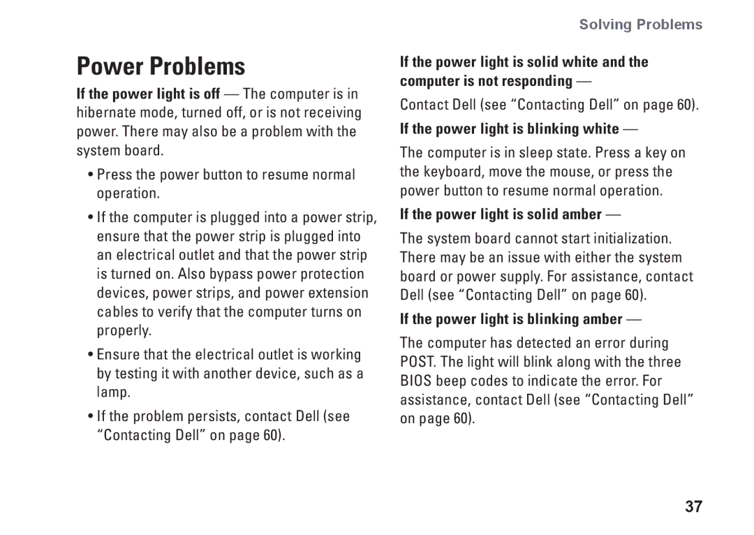 Dell 0DTN4TA00, W01B001 Power Problems, If the power light is blinking white, If the power light is solid amber 