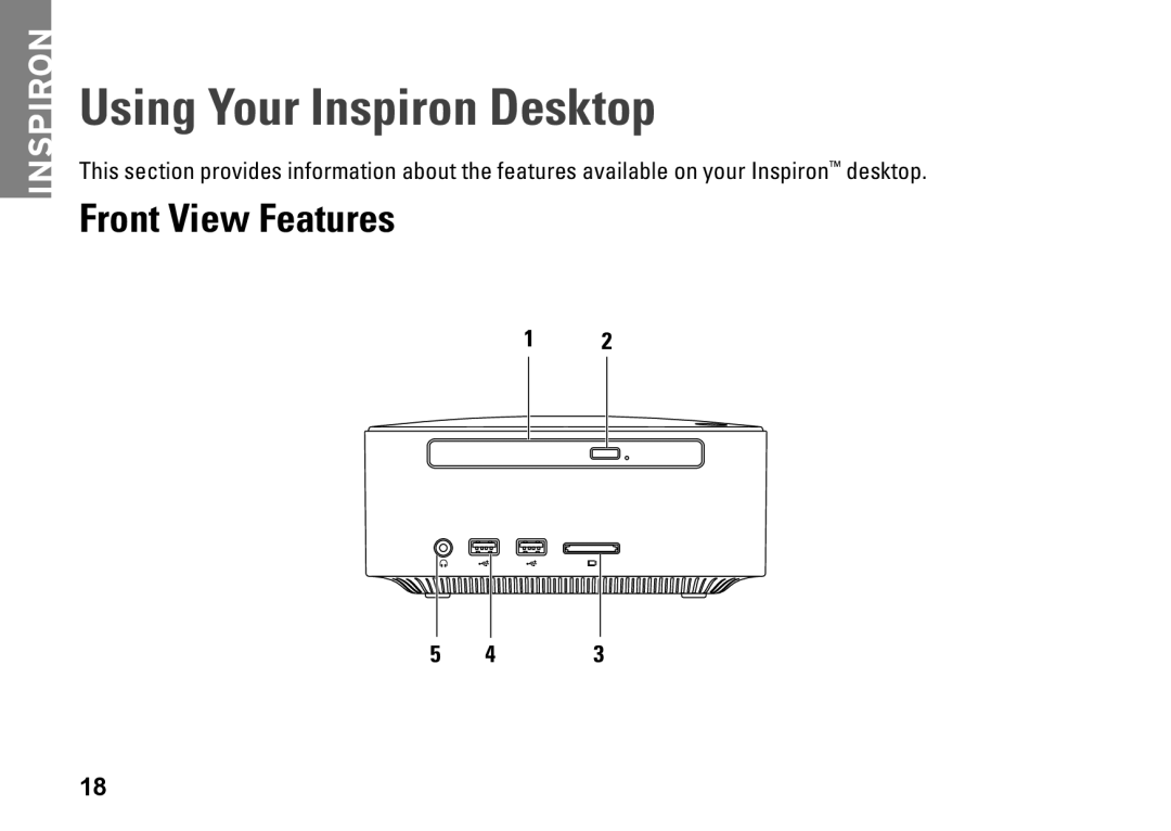 Dell 0H4MWDA00, D02U002, D02U001 setup guide Using Your Inspiron Desktop, Front View Features 