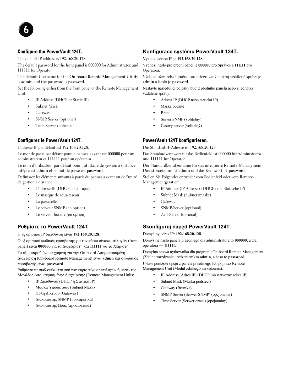 Dell 0JC276A02 manual Configure the PowerVault 124T, Konfigurace systému PowerVault 124T, Configurez le PowerVault 124T 