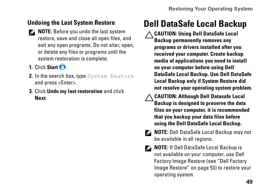 Dell D03U Dell DataSafe Local Backup, Undoing the Last System Restore, Click Undo my last restoration and click Next 