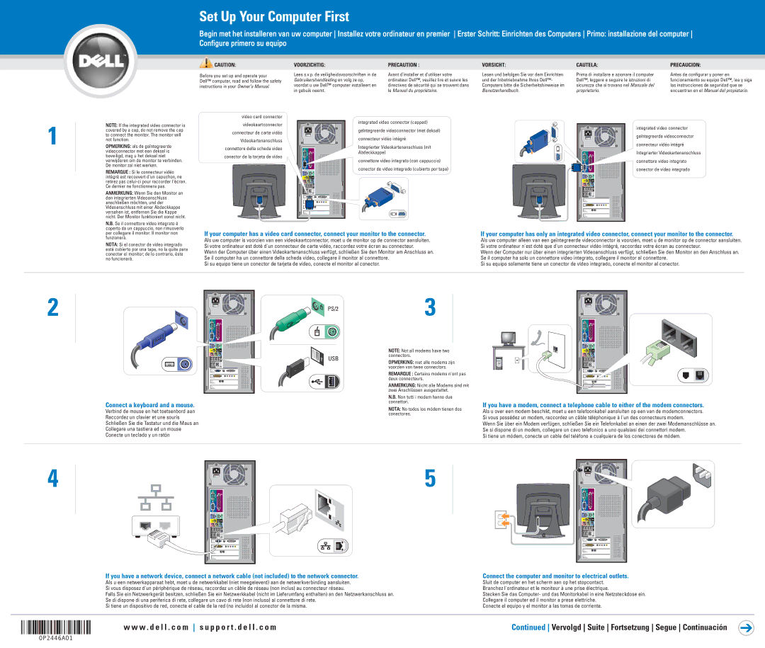 Dell 4600 Series owner manual Set Up Your Computer First, Connect a keyboard and a mouse, Voorzichtig Precaution 