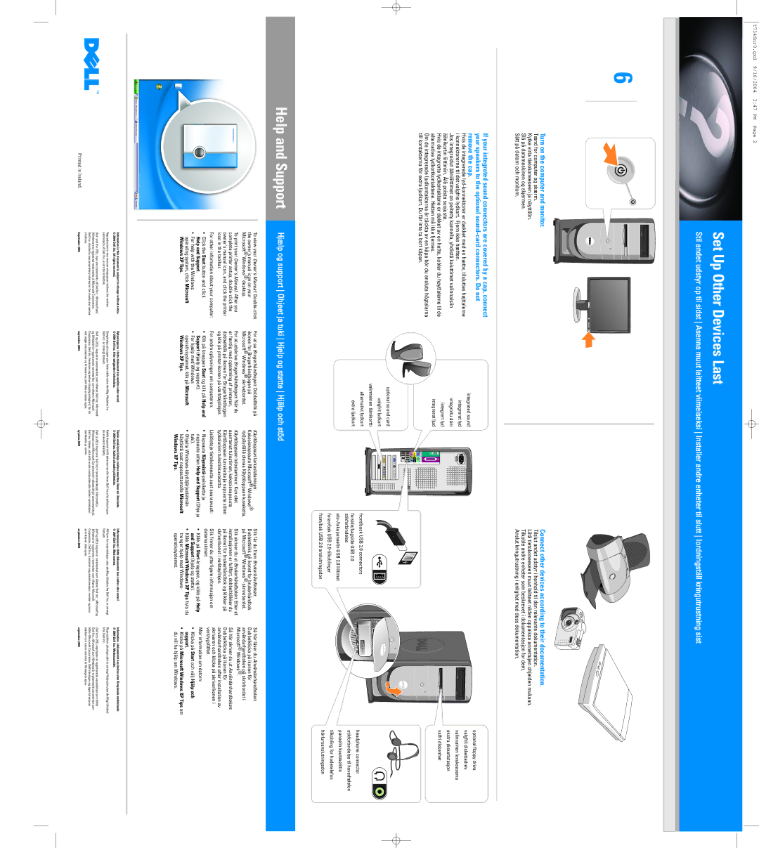 Dell 0T7346A00, 8400 Series manual Set Up Other Devices Last, Help and Support, Turn on the computer and monitor 