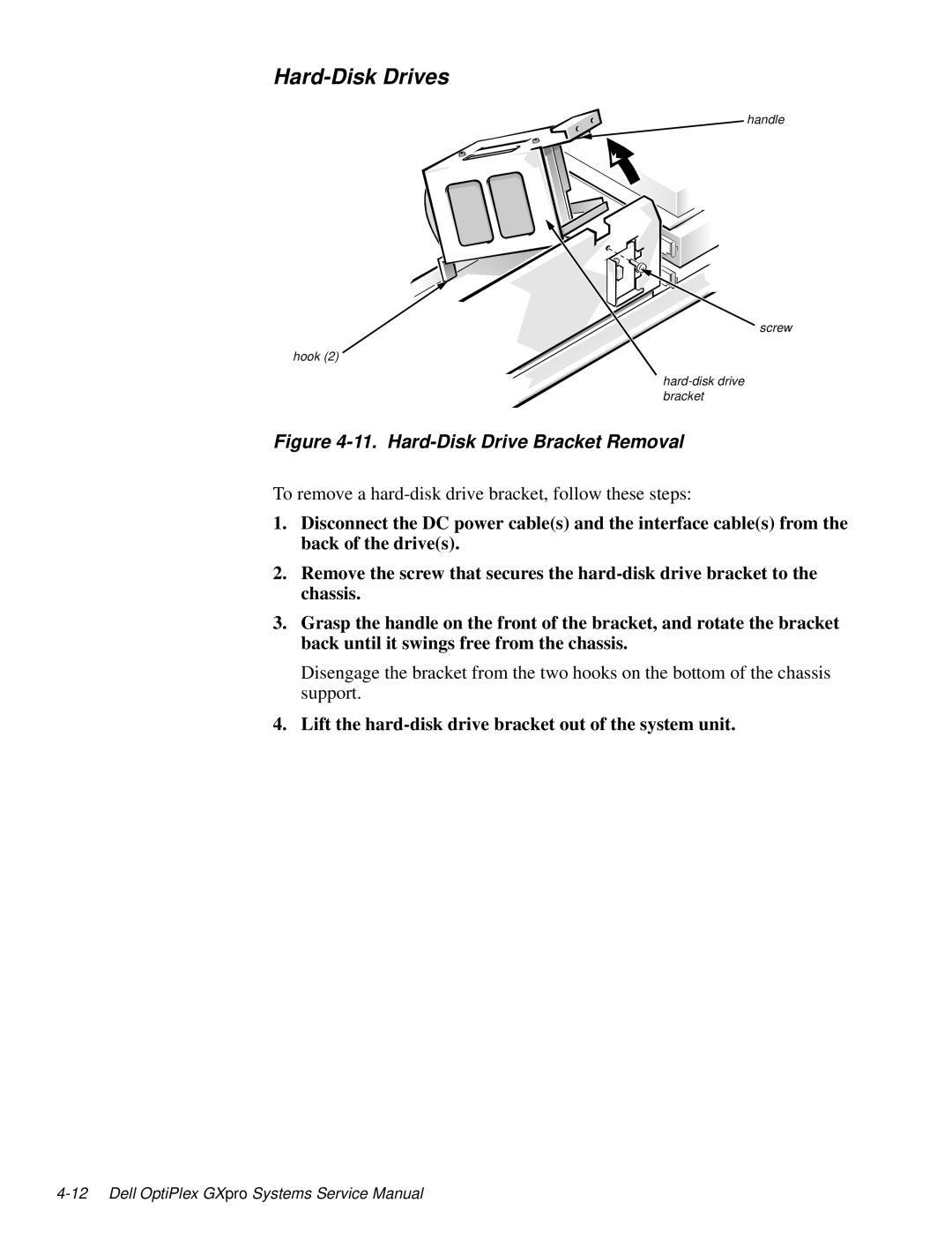 Dell 100-Mbps manual Hard-Disk Drives, Lift the hard-disk drive bracket out of the system unit 