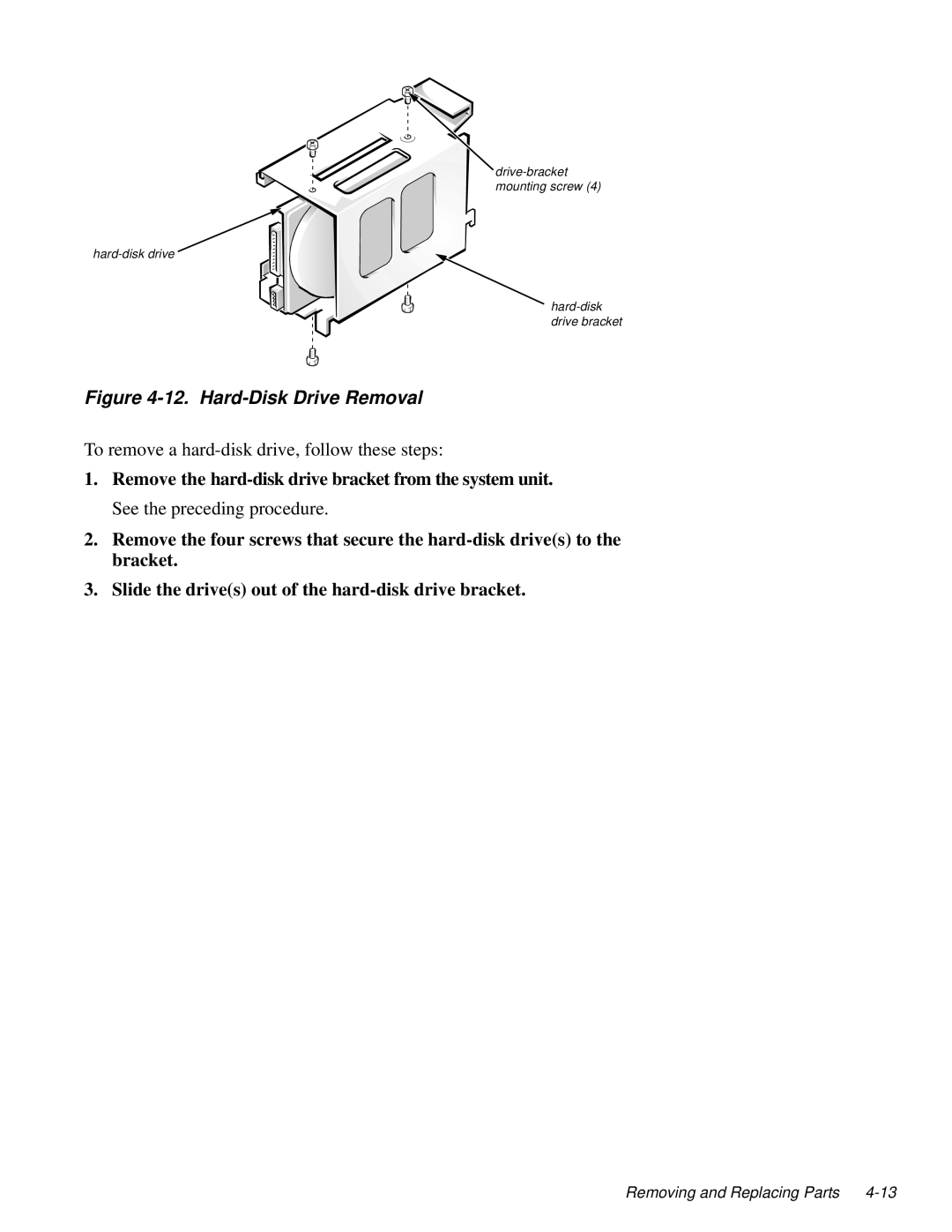 Dell 100-Mbps manual Hard-Disk Drive Removal 