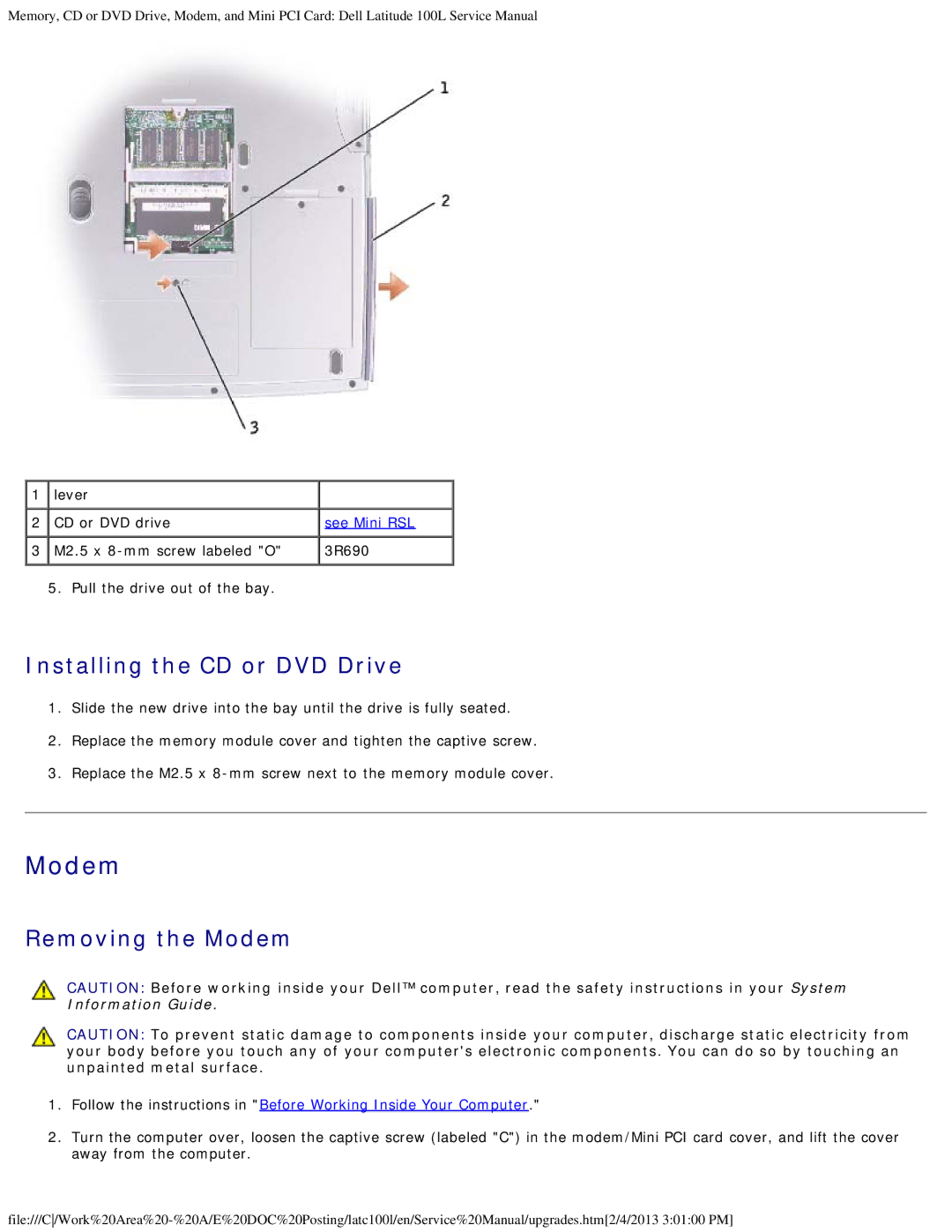 Dell 100L service manual Installing the CD or DVD Drive, Removing the Modem 