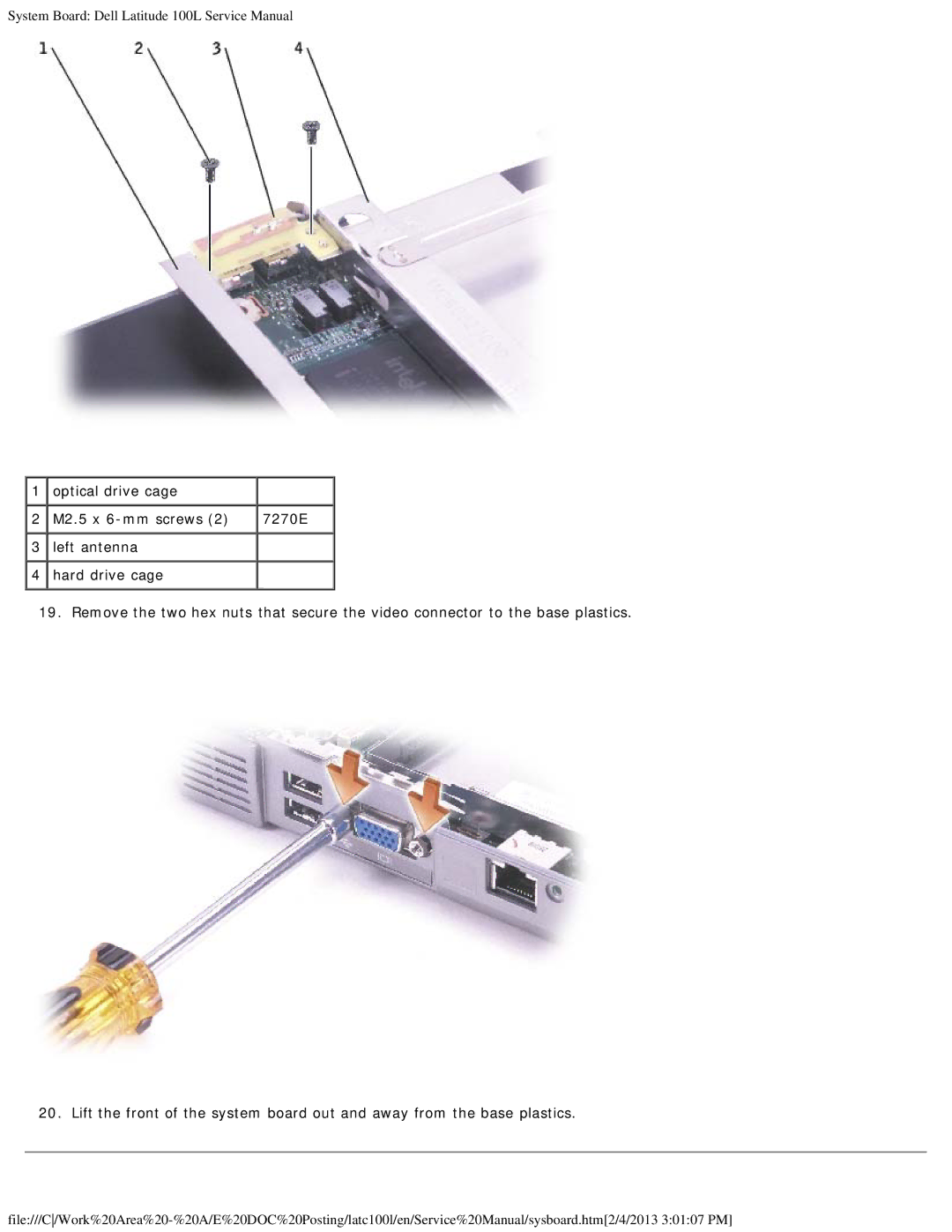 Dell 100L service manual Optical drive cage M2.5 x 6-mm screws 