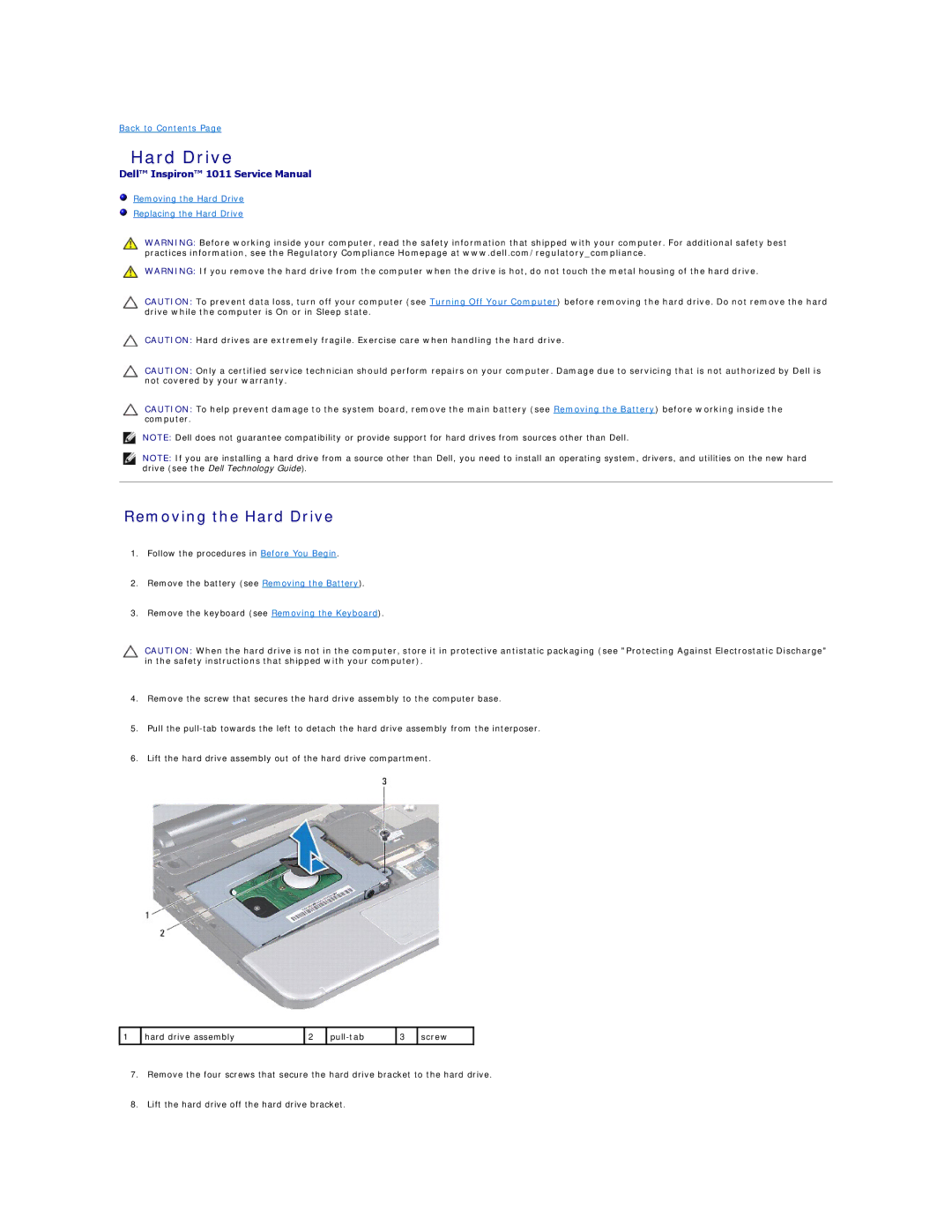 Dell 1011 manual Removing the Hard Drive 