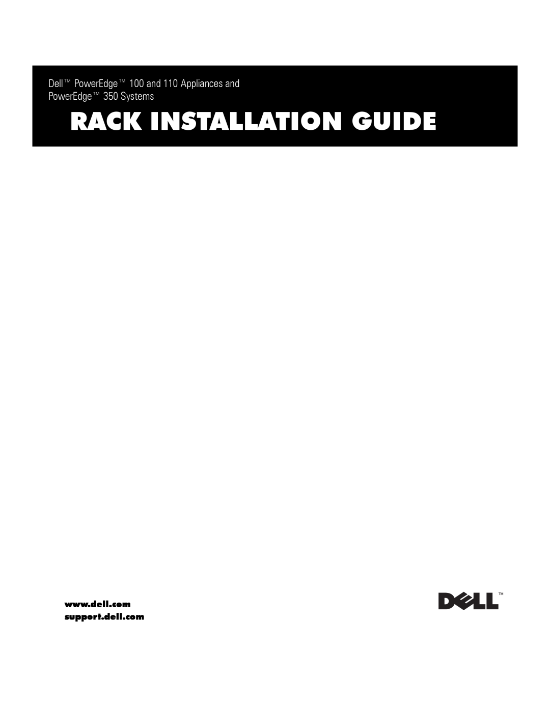 Dell manual Rack Installation Guide, Dell PowerEdge 100 and 110 Appliances and, PowerEdge 350 Systems 