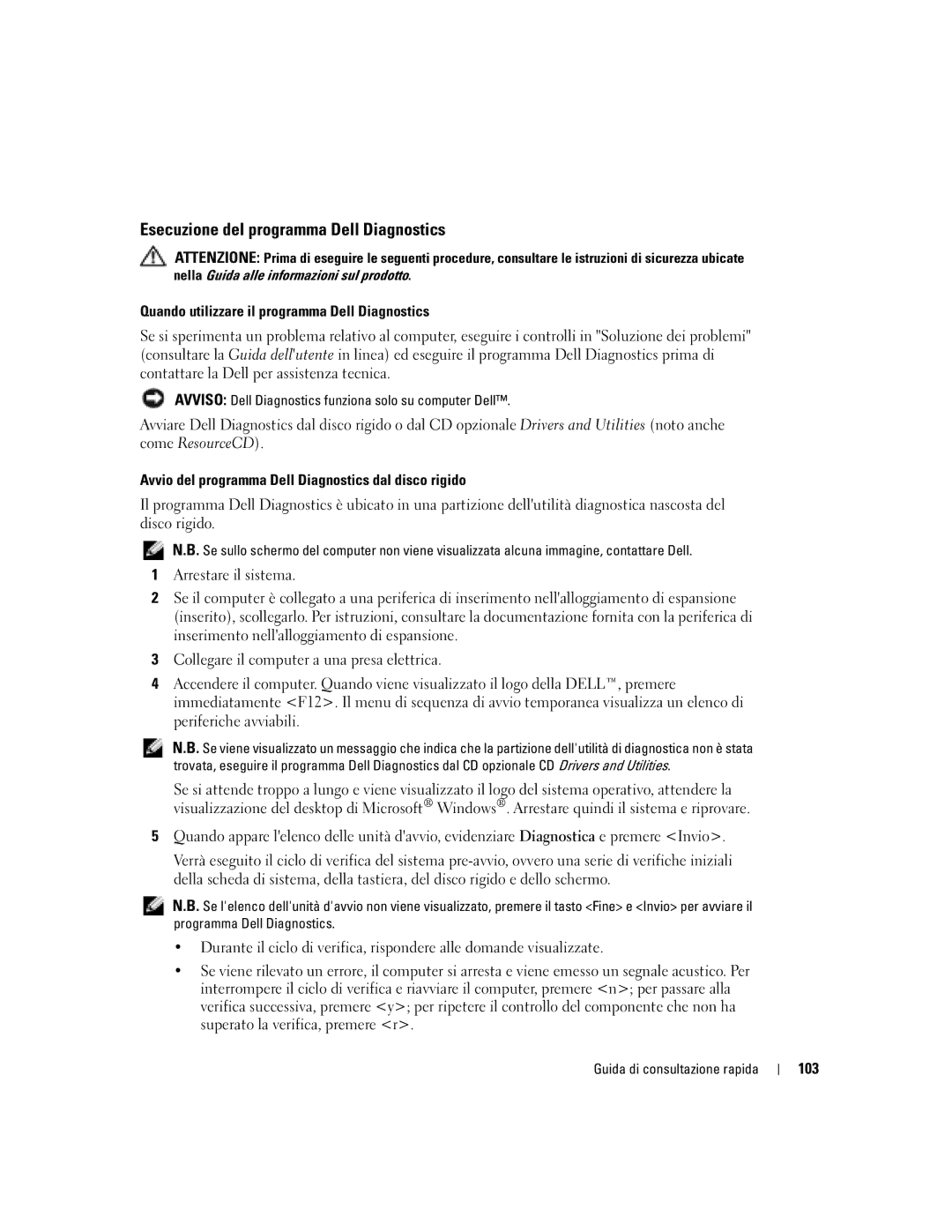 Dell 110L manual Esecuzione del programma Dell Diagnostics, Quando utilizzare il programma Dell Diagnostics, 103 