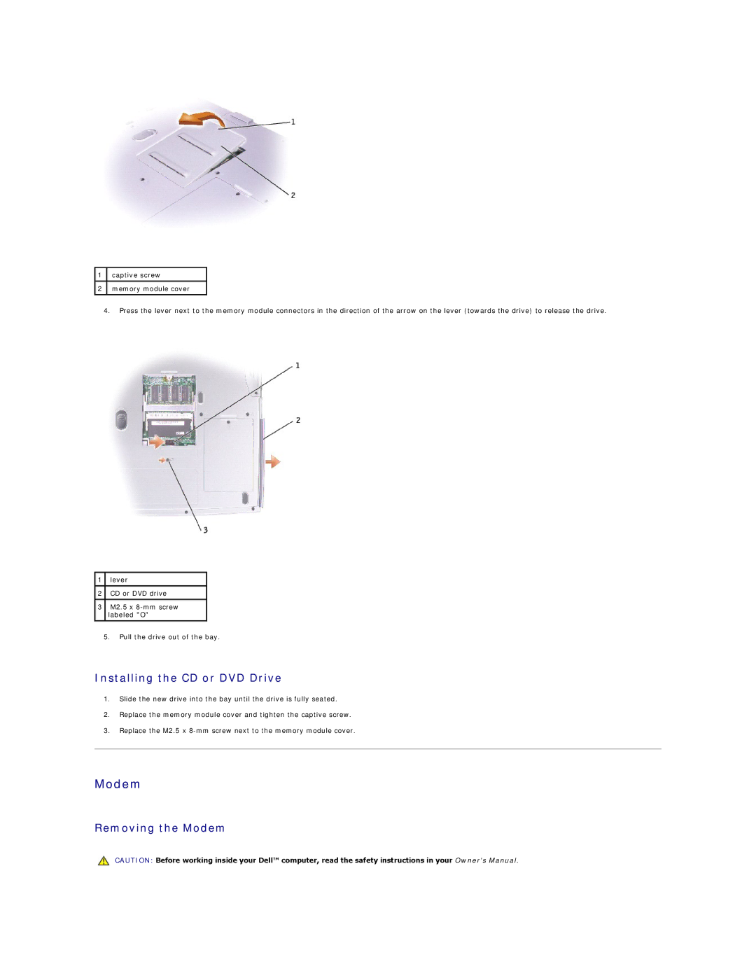 Dell 1150 manual Installing the CD or DVD Drive, Removing the Modem 