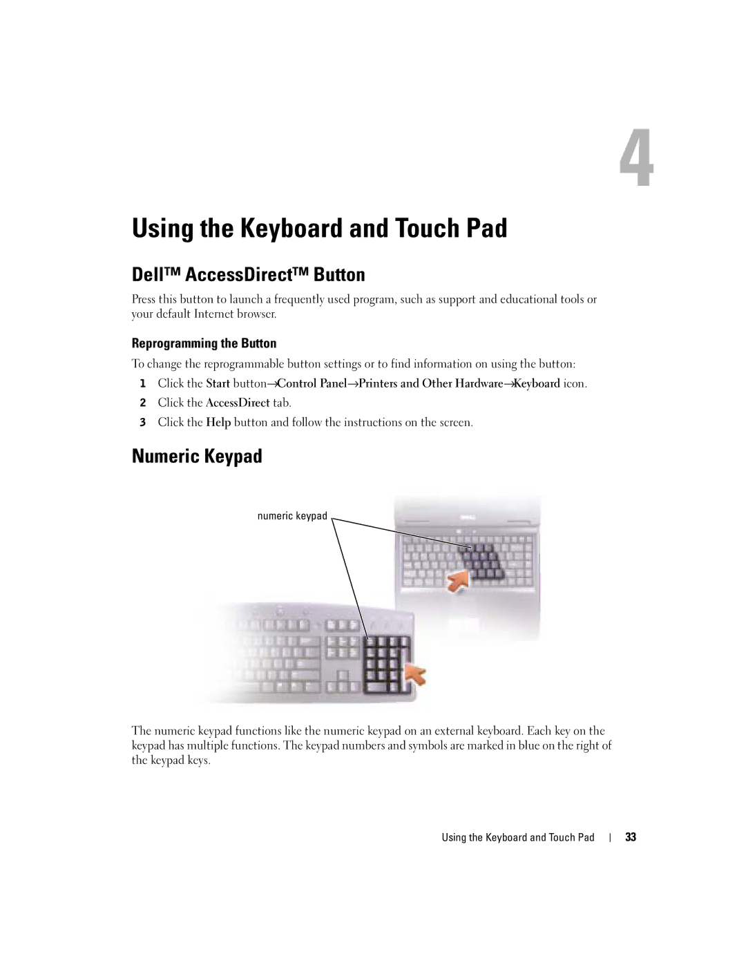 Dell 1150 owner manual Using the Keyboard and Touch Pad, Dell AccessDirect Button, Numeric Keypad, Reprogramming the Button 