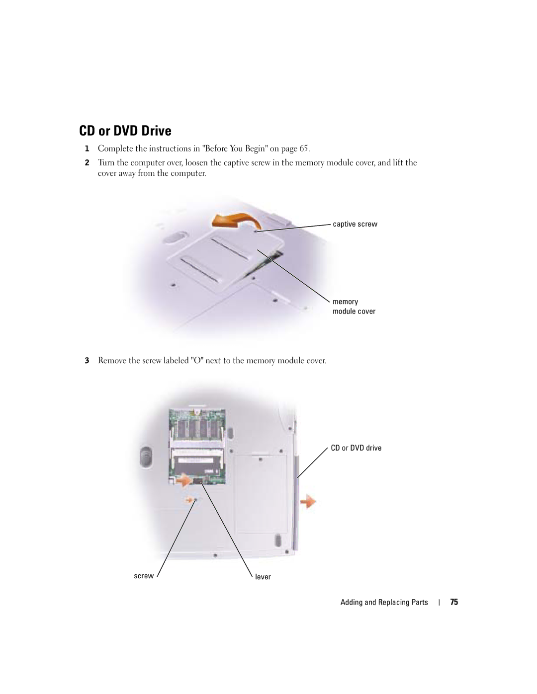 Dell 1150 owner manual CD or DVD Drive, Remove the screw labeled O next to the memory module cover 