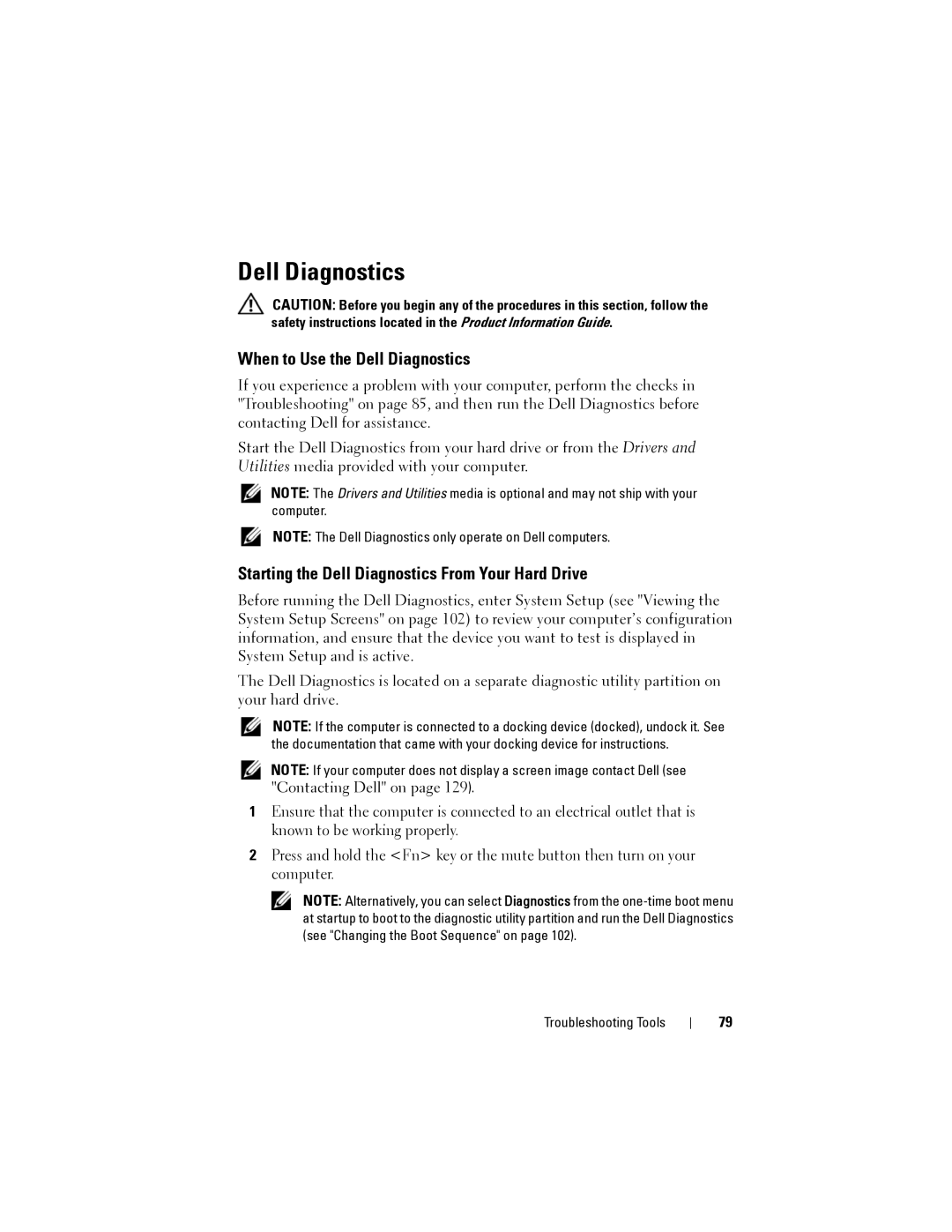 Dell 1200 owner manual When to Use the Dell Diagnostics, Starting the Dell Diagnostics From Your Hard Drive 