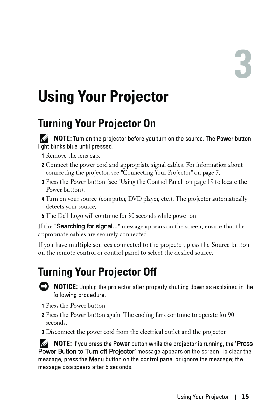 Dell 1209S manual Using Your Projector, Turning Your Projector On, Turning Your Projector Off 
