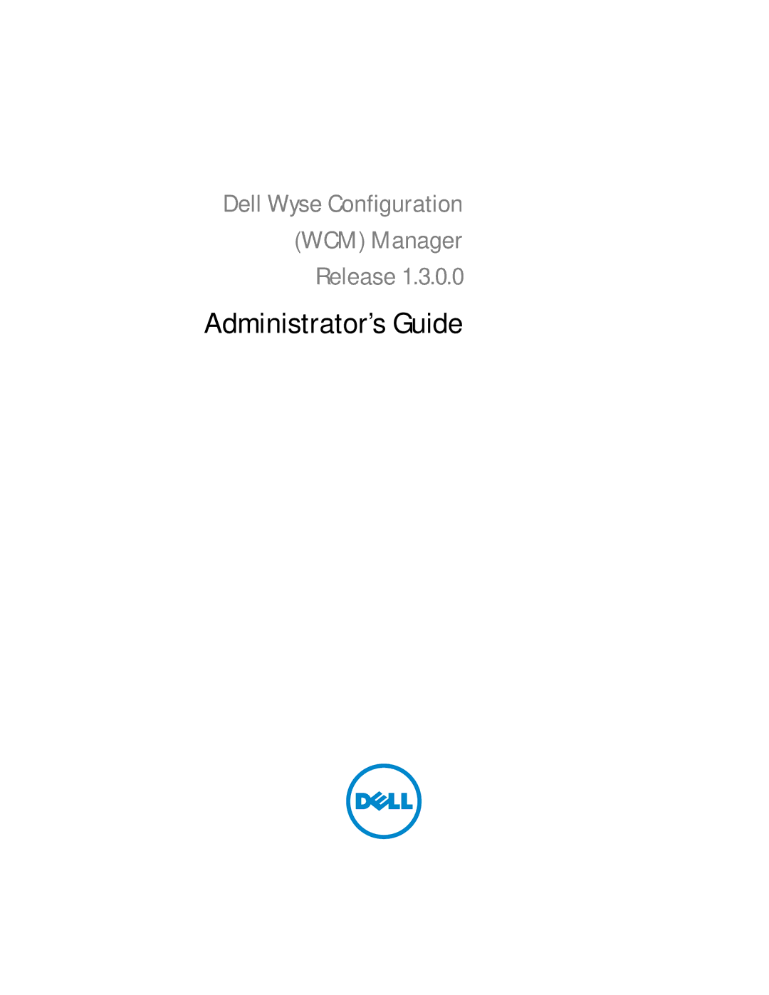 Dell 1.3.0.0 manual Administrator’s Guide 