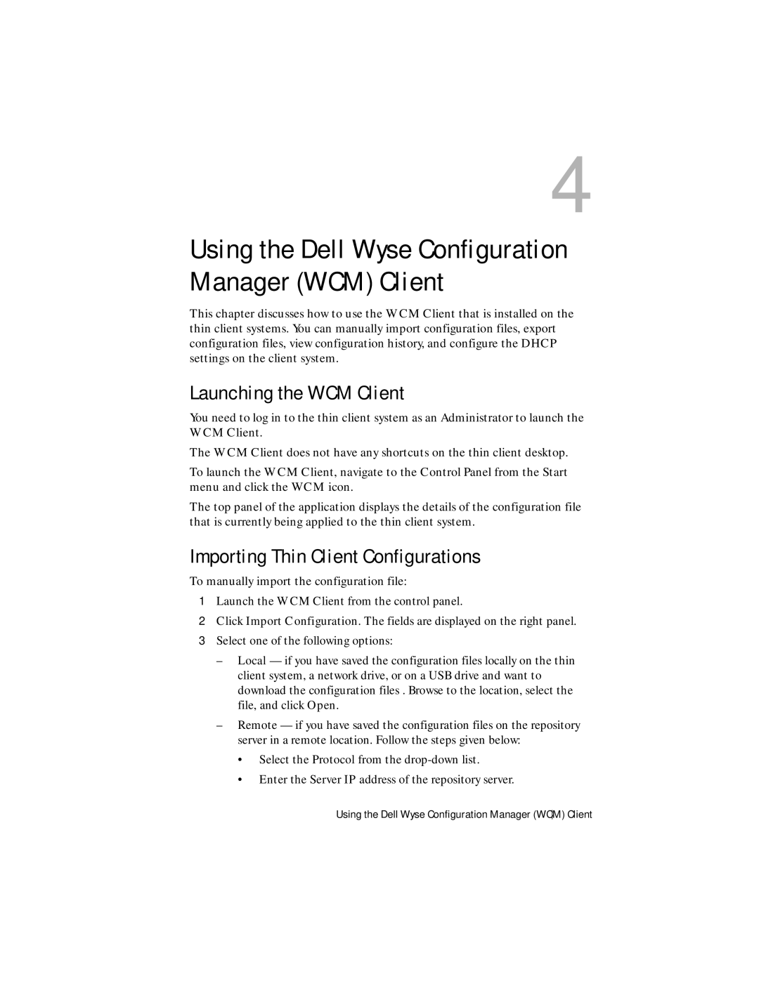 Dell 1.3.0.0 manual Launching the WCM Client, Importing Thin Client Configurations 