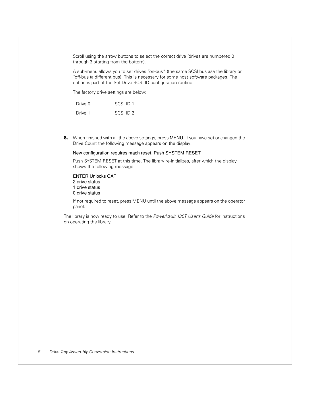 Dell 130T manual New configuration requires mach reset. Push System Reset 