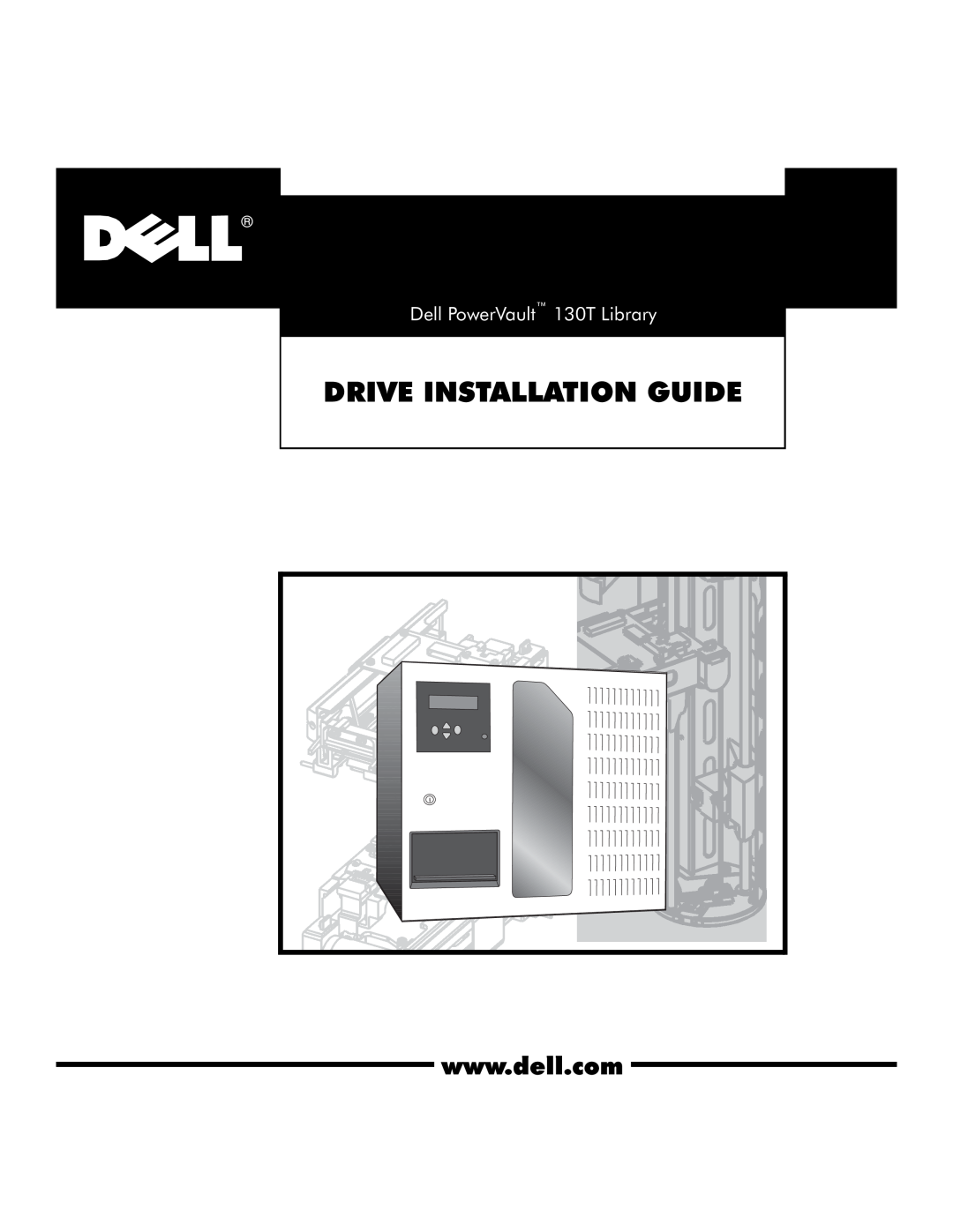 Dell manual Drive Installation Guide, Dell PowerVault 130T Library 