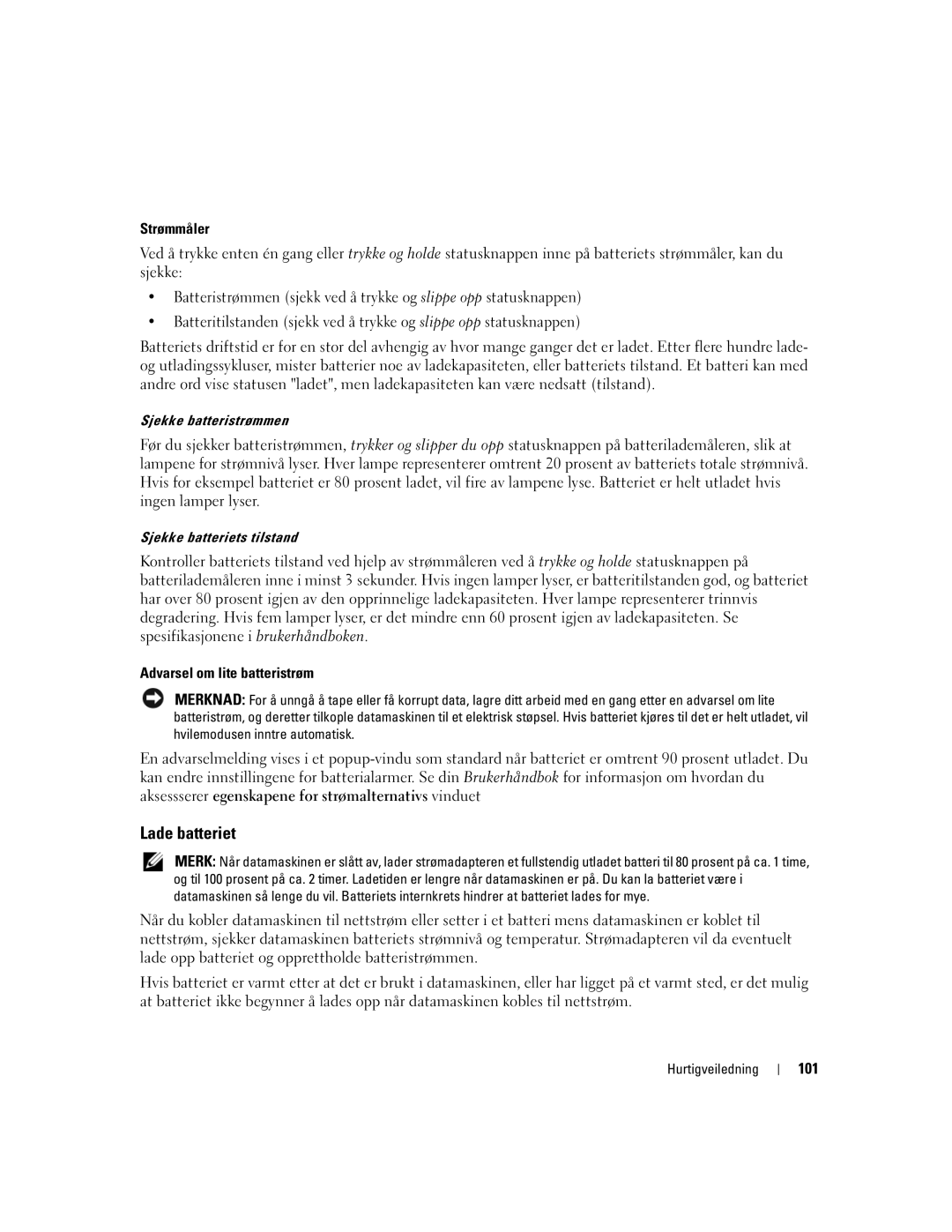 Dell PP23LB, 131L, GU434 manual Lade batteriet, Strømmåler, 101, Sjekke batteristrømmen, Sjekke batteriets tilstand 