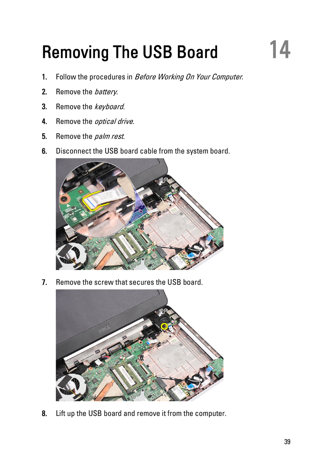 Dell 1440, 1450 owner manual Removing The USB Board, Remove the optical drive 