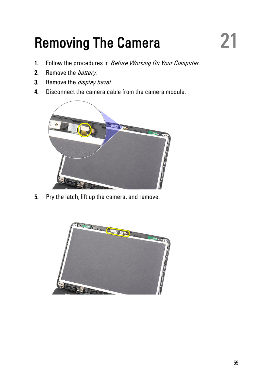 Dell 1440, 1450 owner manual Removing The Camera, Remove the display bezel 